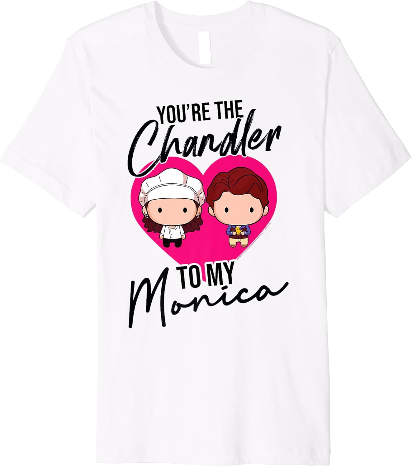 Friends Chibi You're The Chandler To My Monica Premium T-Shirt