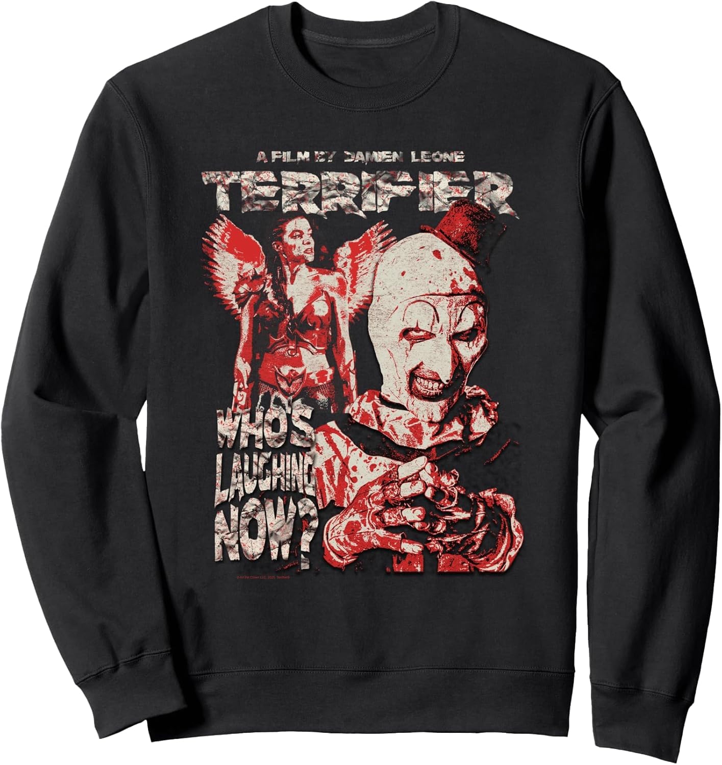 Terrifier Who's Laughing Now Grunge Poster Horror Movie Sweatshirt