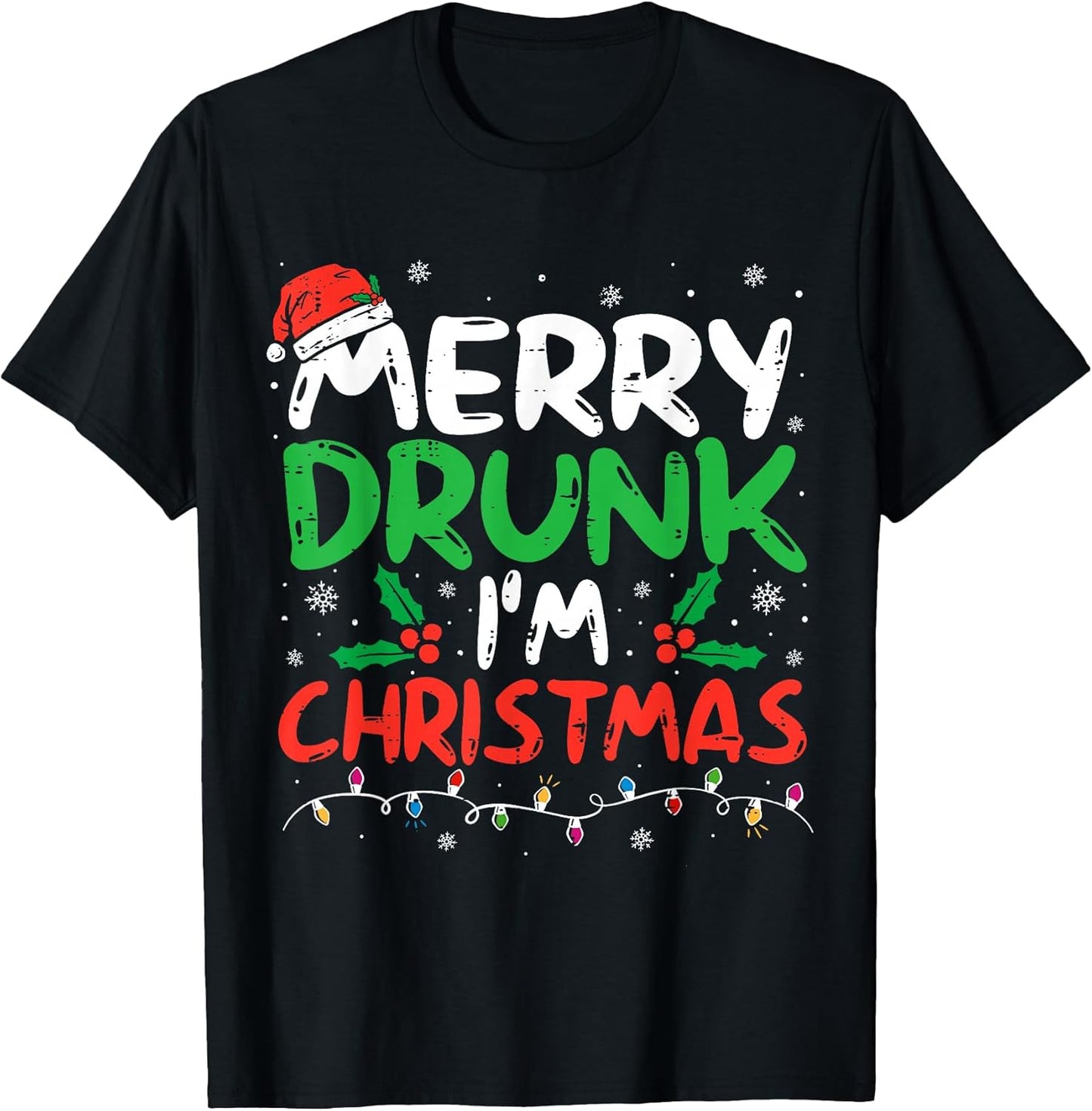 Merry Drunk I'm Christmas Funny Santa Joke Xmas Drinking T-Shirt