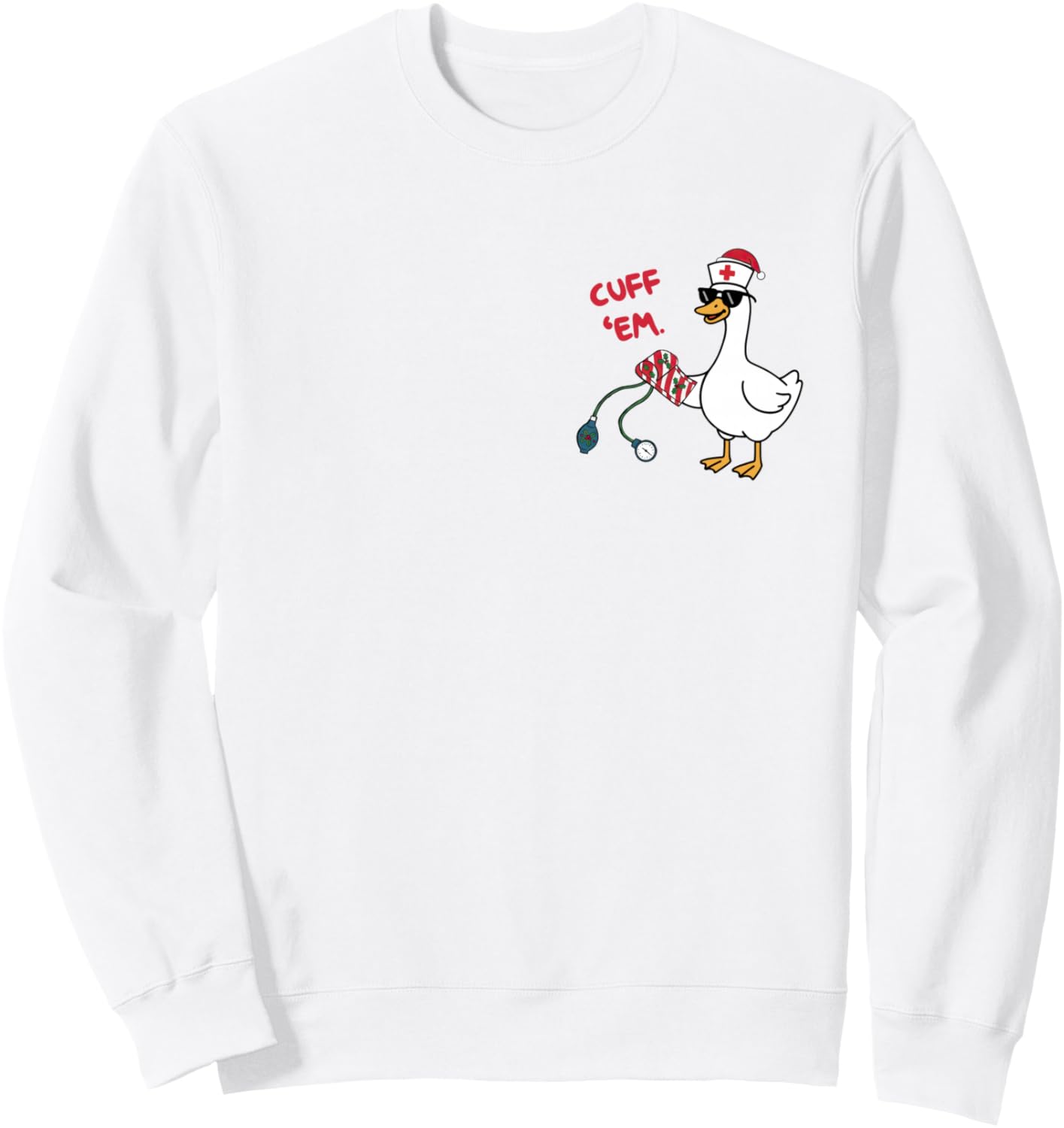 Cuff' Em Santa Goose Christmas Nurse Practitioner RN Nursing Sweatshirt