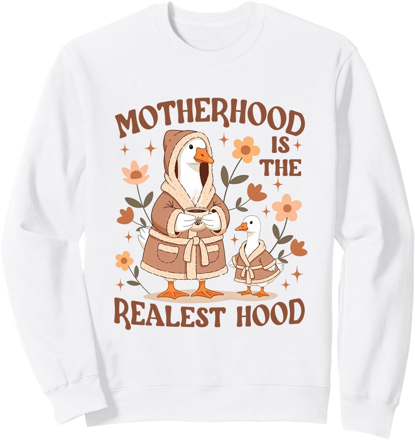 Motherhood Is The Realest Hood Silly-Goose Mama Mother's Day Sweatshirt
