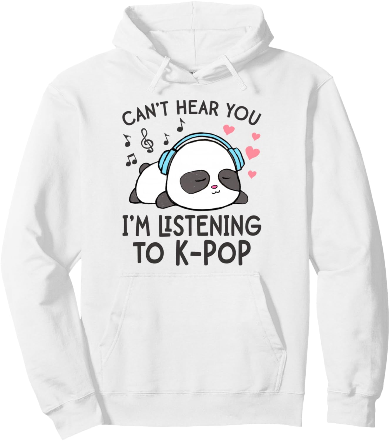 Can't Hear You I'm Listening to K-Pop Kawaii Womens Girls Pullover Hoodie