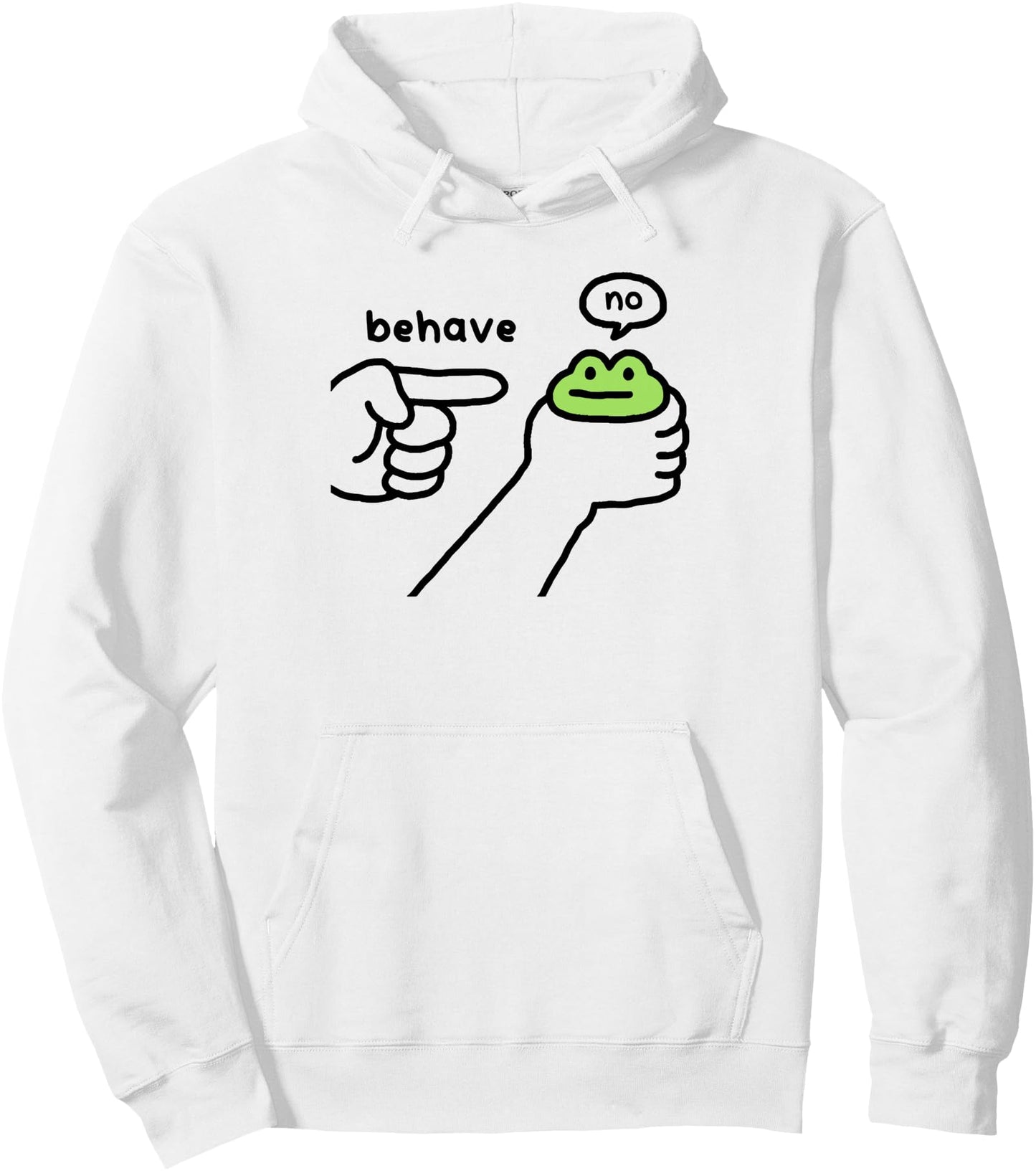 Dishonest Frog Funny Frog Meme Behave No Cartoon Design Pullover Hoodie