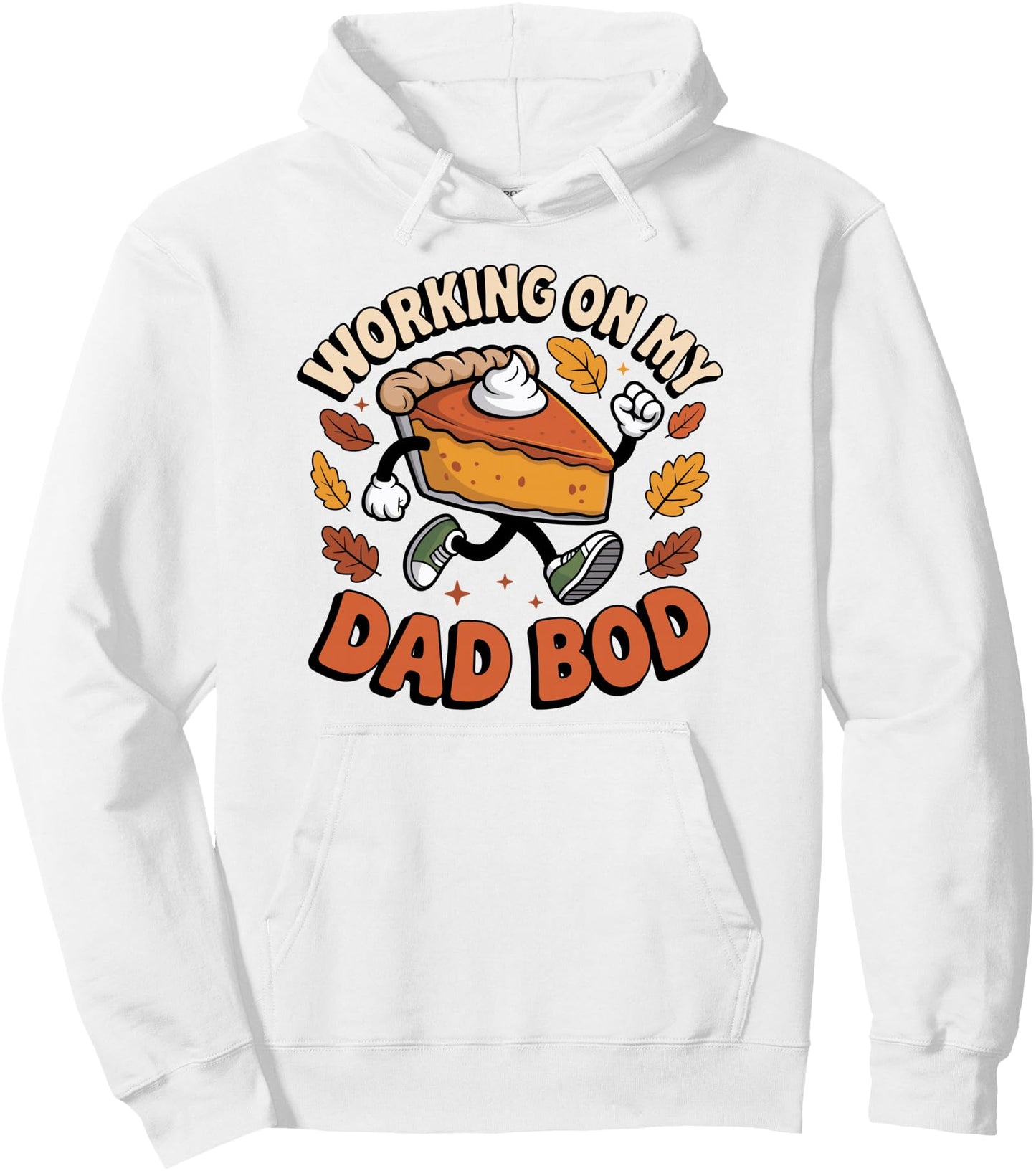Working on my Dad Bod Thanksgiving Pregnancy Announcement Pullover Hoodie