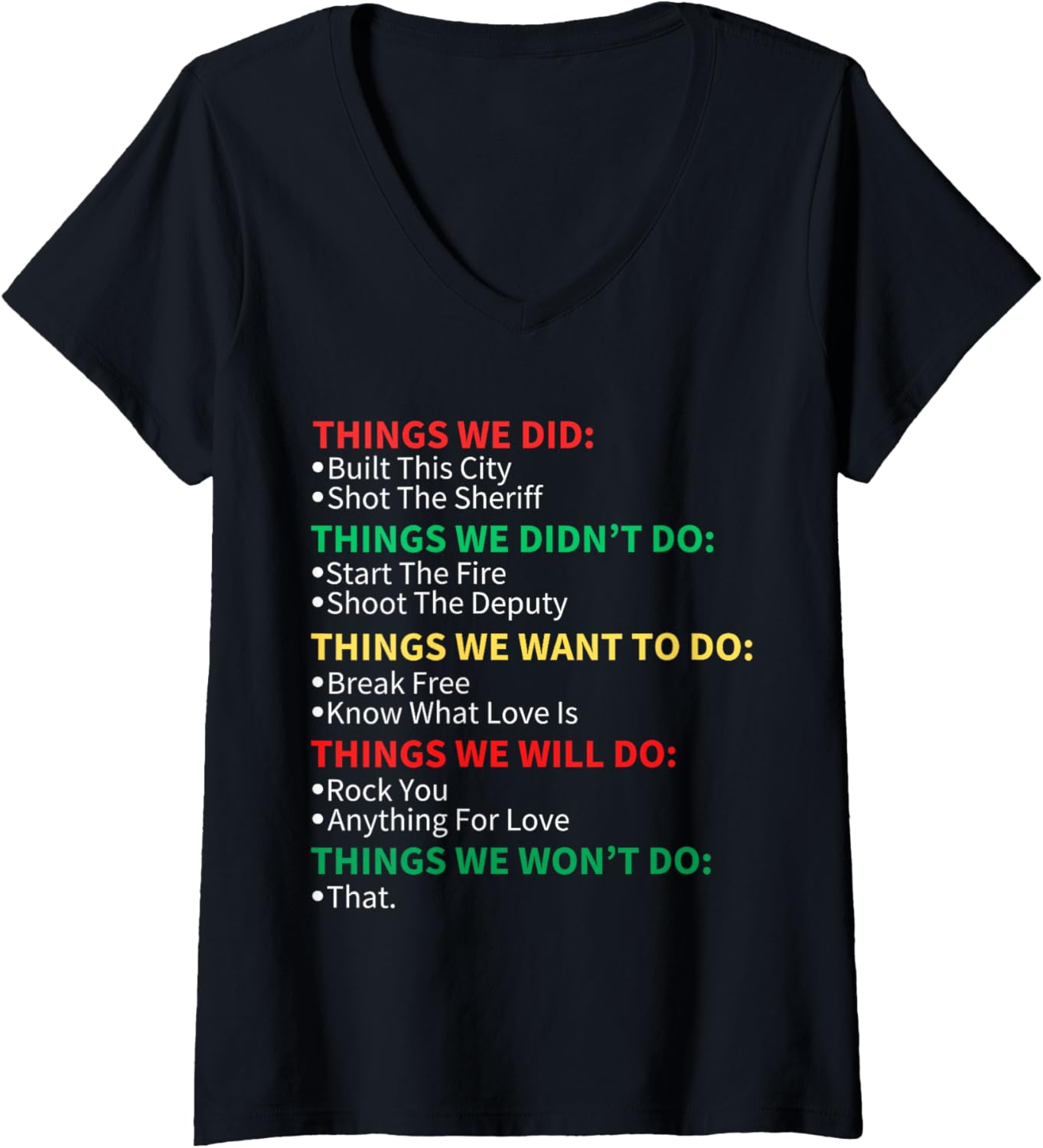 Womens Things We Did Built This City Shot The Sheriff Start Xmas V-Neck