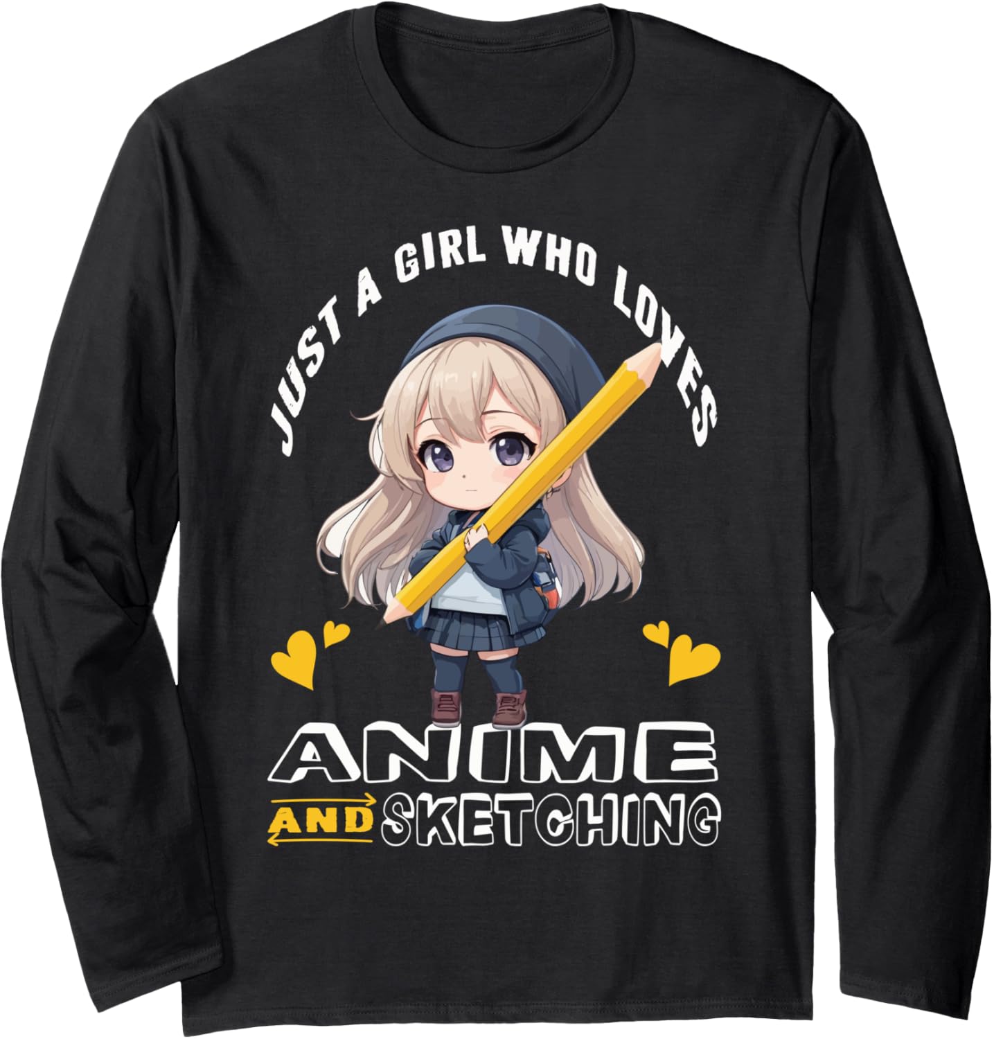 Just A Girl Who Loves Anime and Sketching Chibi Anime Long Sleeve
