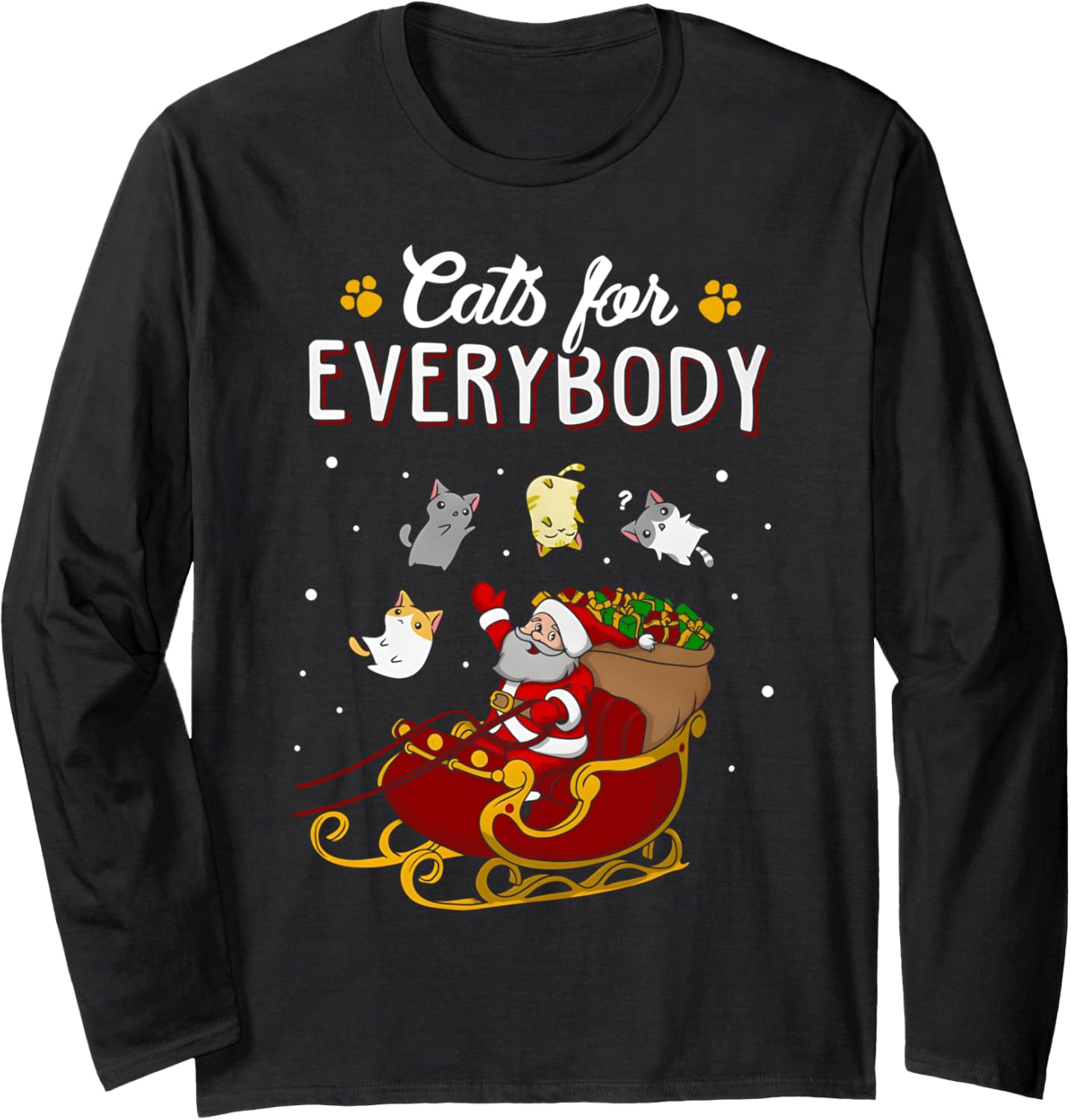 Cats For Everybody Christmas Cat Funny Xmas Women Santa Kids Long Sleeve T-Shirt