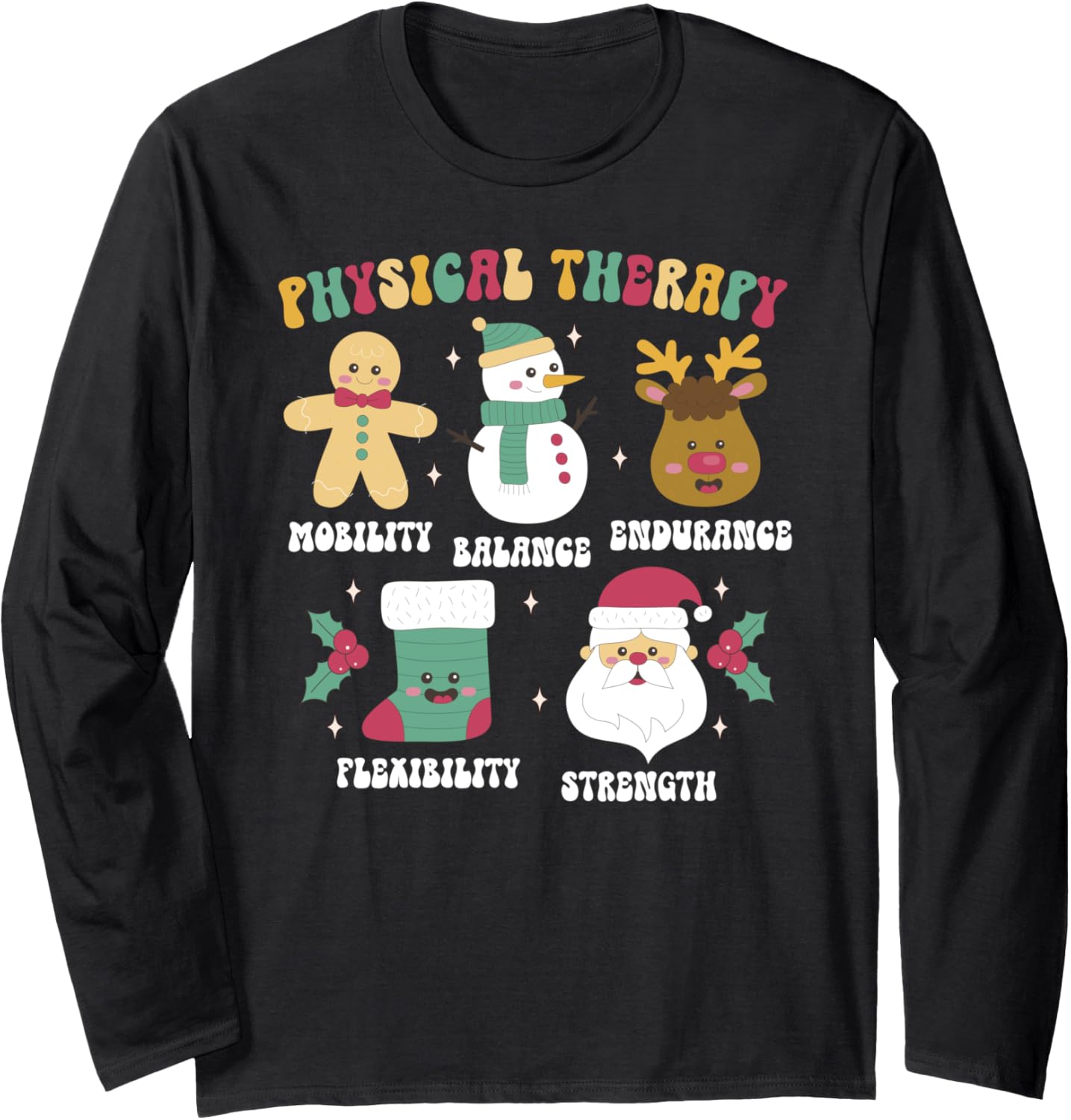 Groovy Physical Therapy Christmas Physical Therapist Xmas Long Sleeve