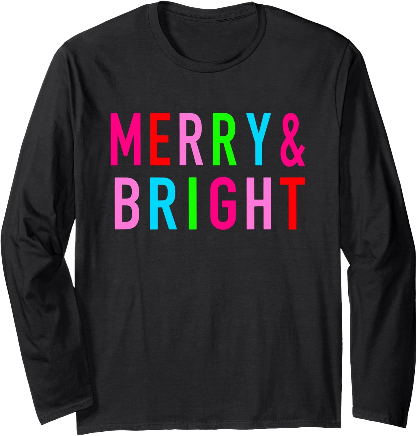 Bright And Merry Christmas, Bright & Merry Christmas Long Sleeve