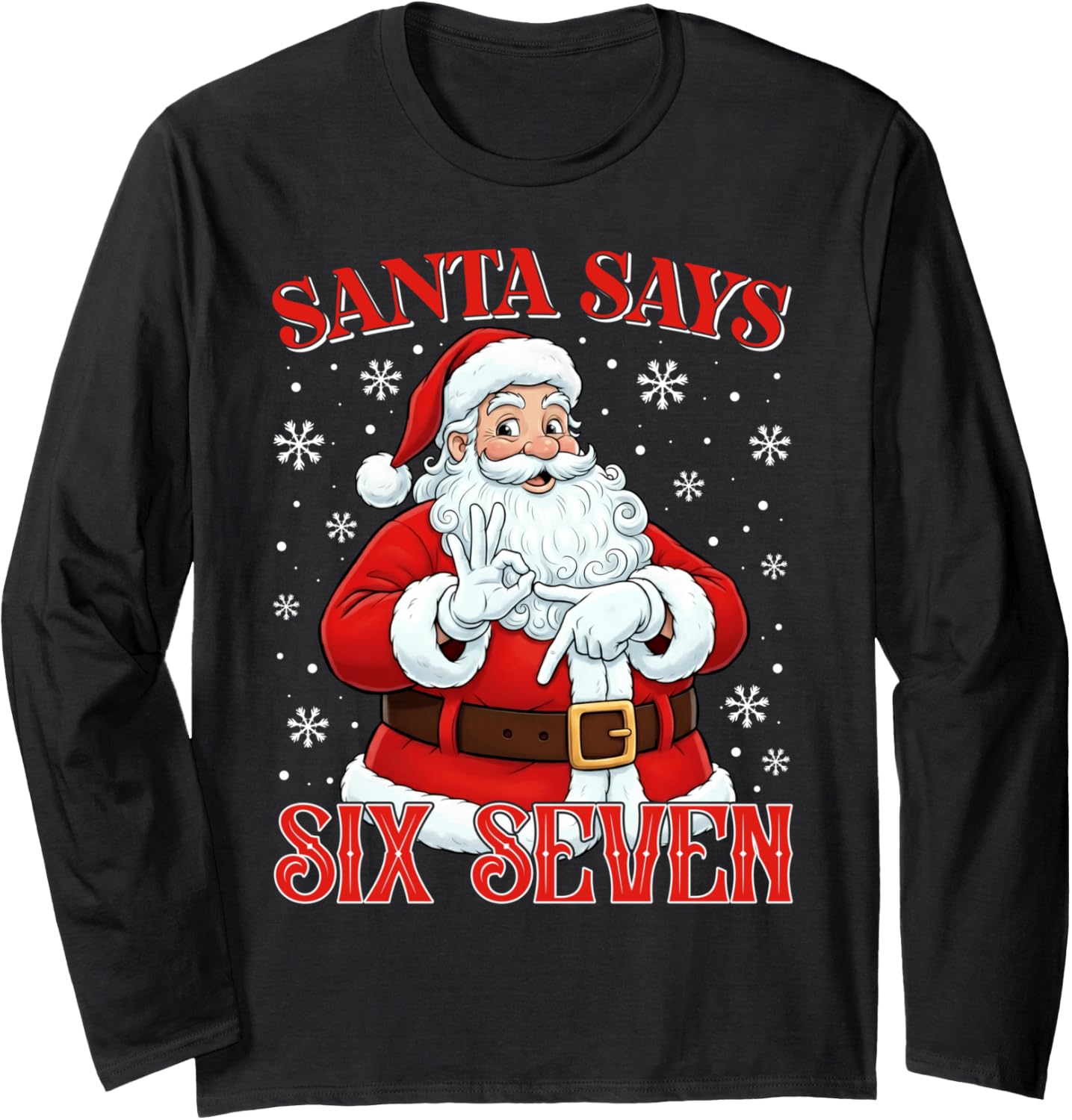 Funny Santa Says Six Seven Christmas 67 Meme Xmas Kids Boys Long Sleeve