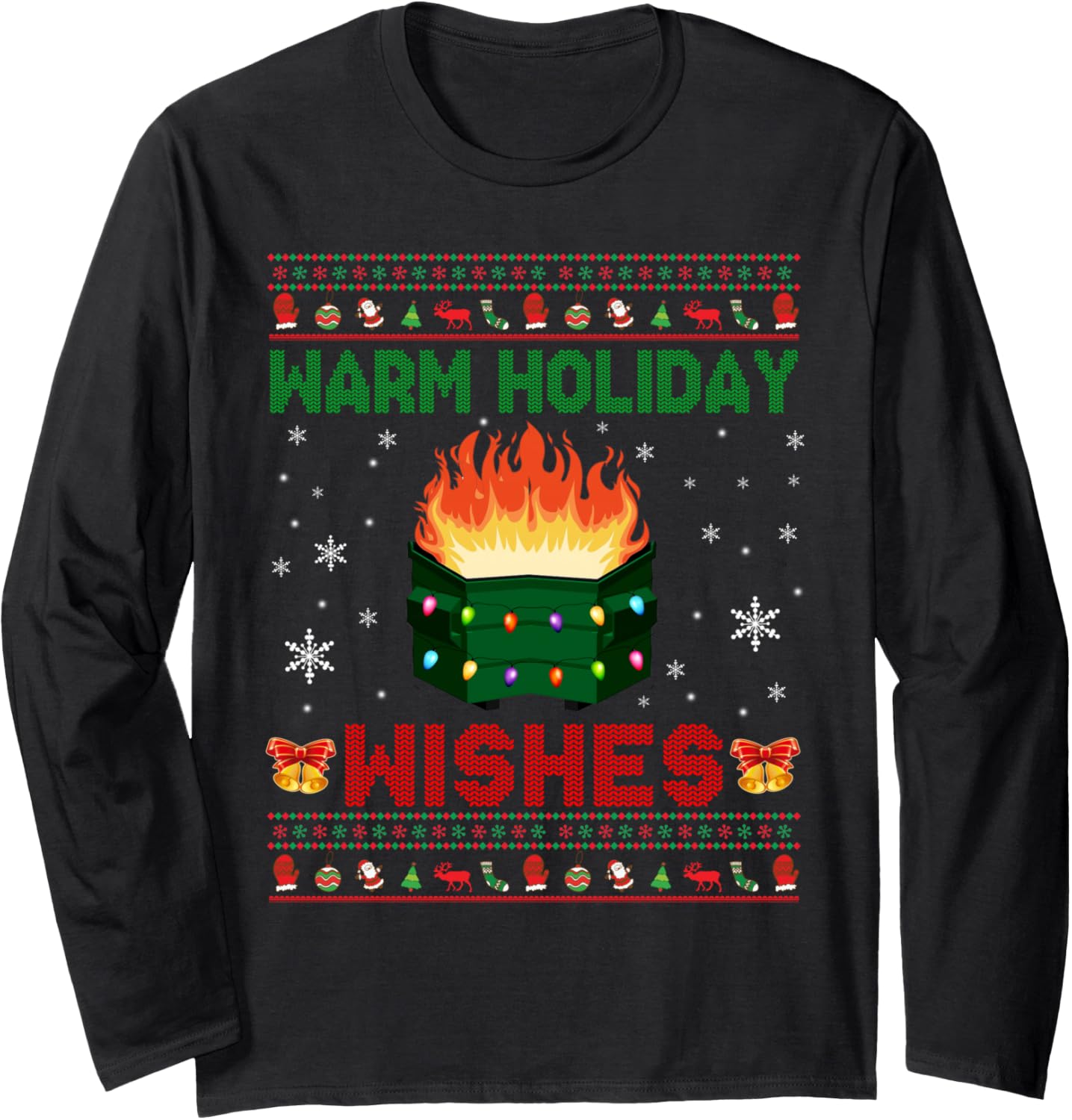 Warm Holiday Wishes Christmas Lights Sweater Dumpster Fire Long Sleeve