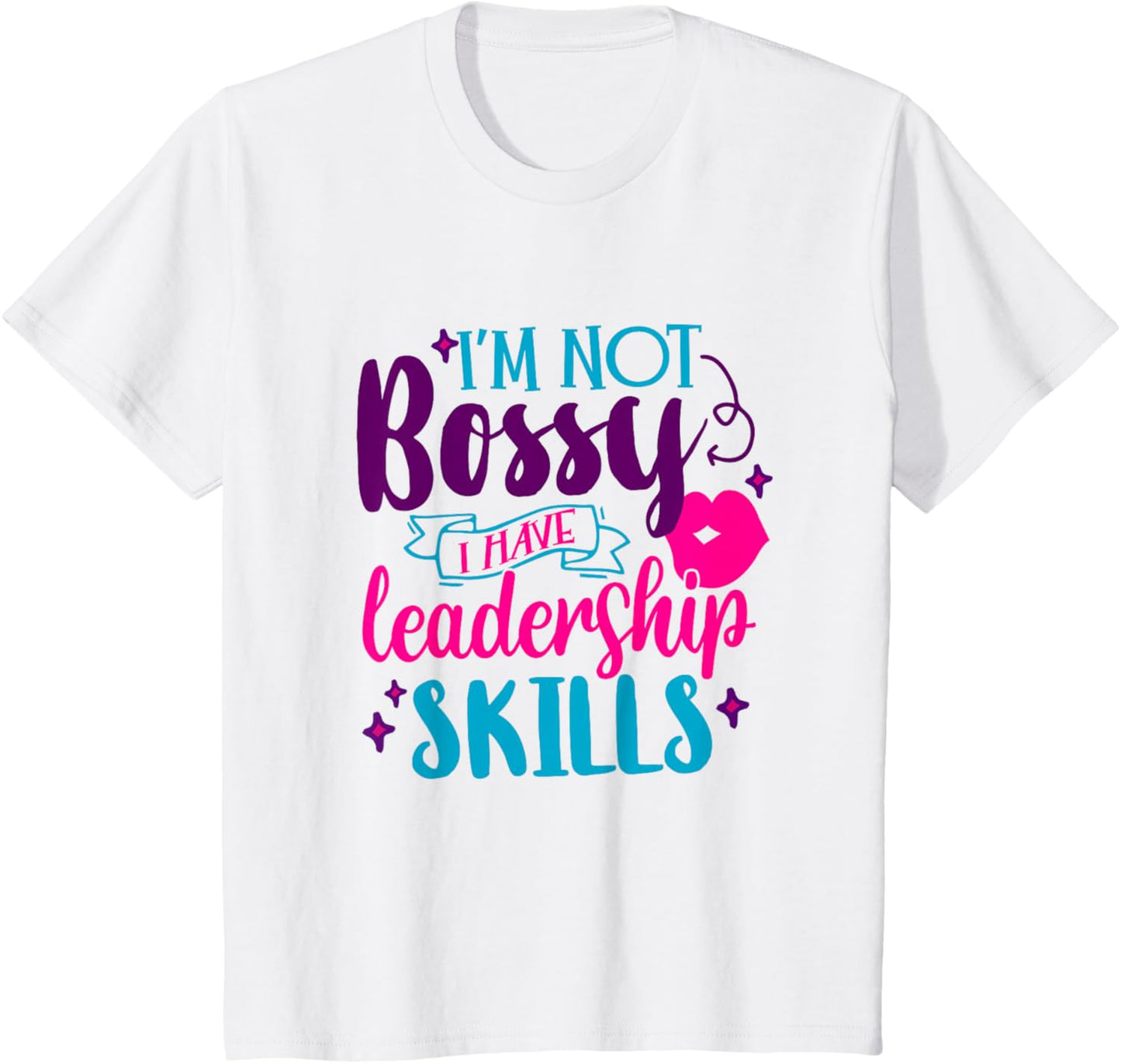 Kids I'm Not Bossy I Have Leadership Skills Sassy Child Toddler