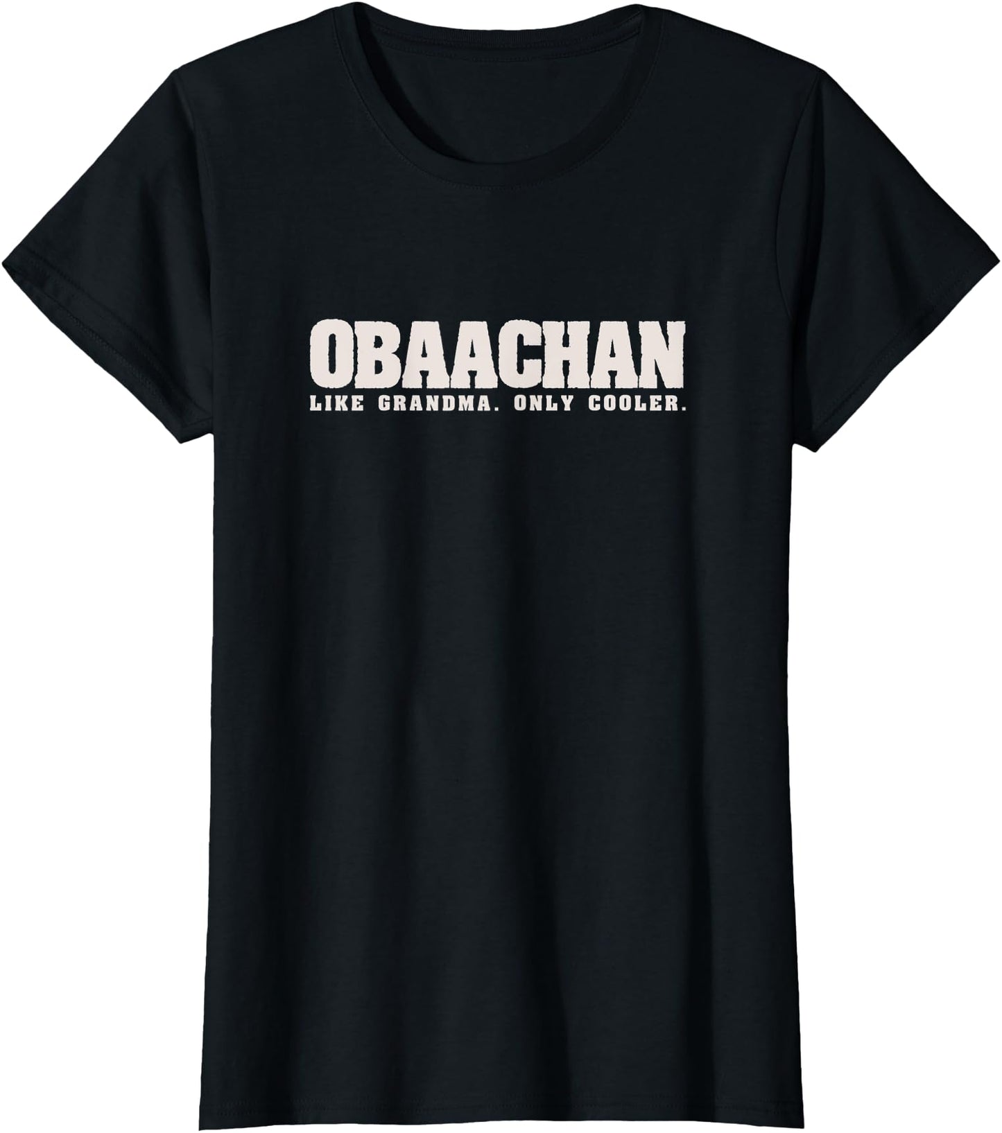 Womens O BAACHAN Like Grandma Only Cooler Japanese Grandmother Gift