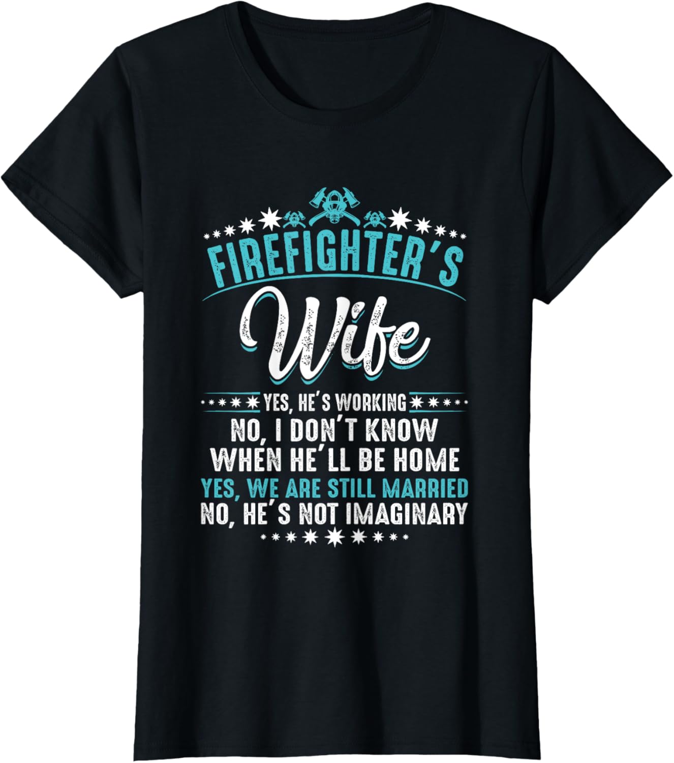 Firefighter's Wife Funny Xmas T Shirt gift for your Wife