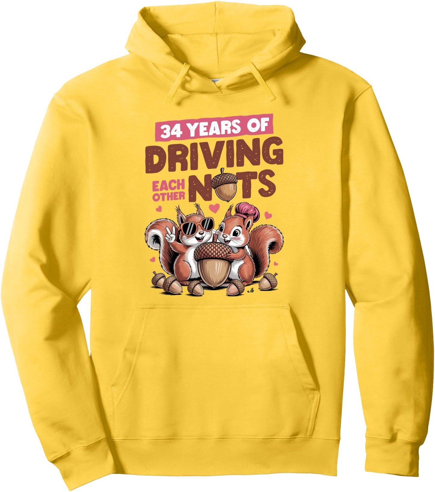 34th Wedding Anniversary 34 Years Of Driving Each Other Nuts Pullover Hoodie