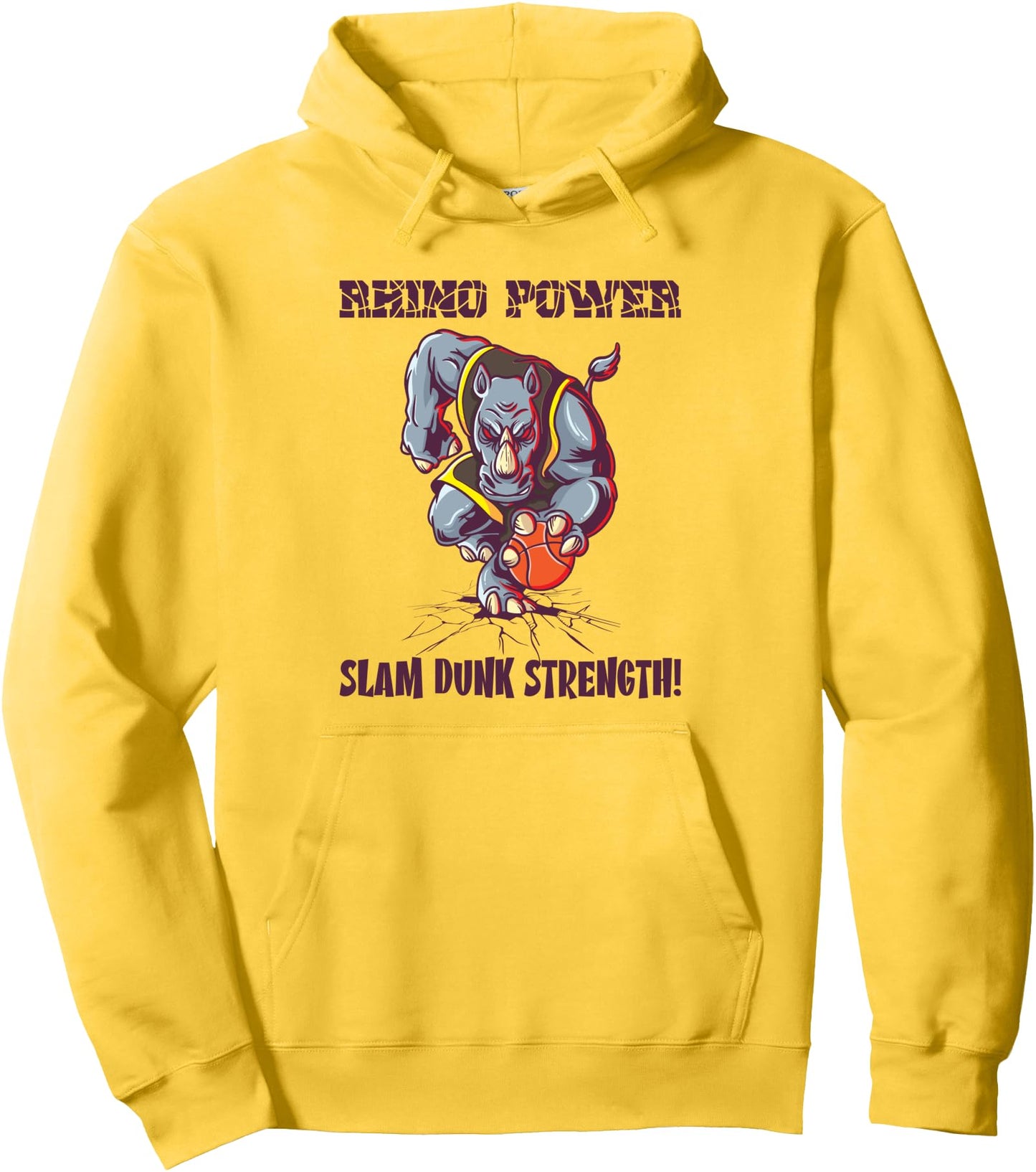 Rhino Power Slam Dunk Strength! Powerful Rhinoceros Pullover Hoodie