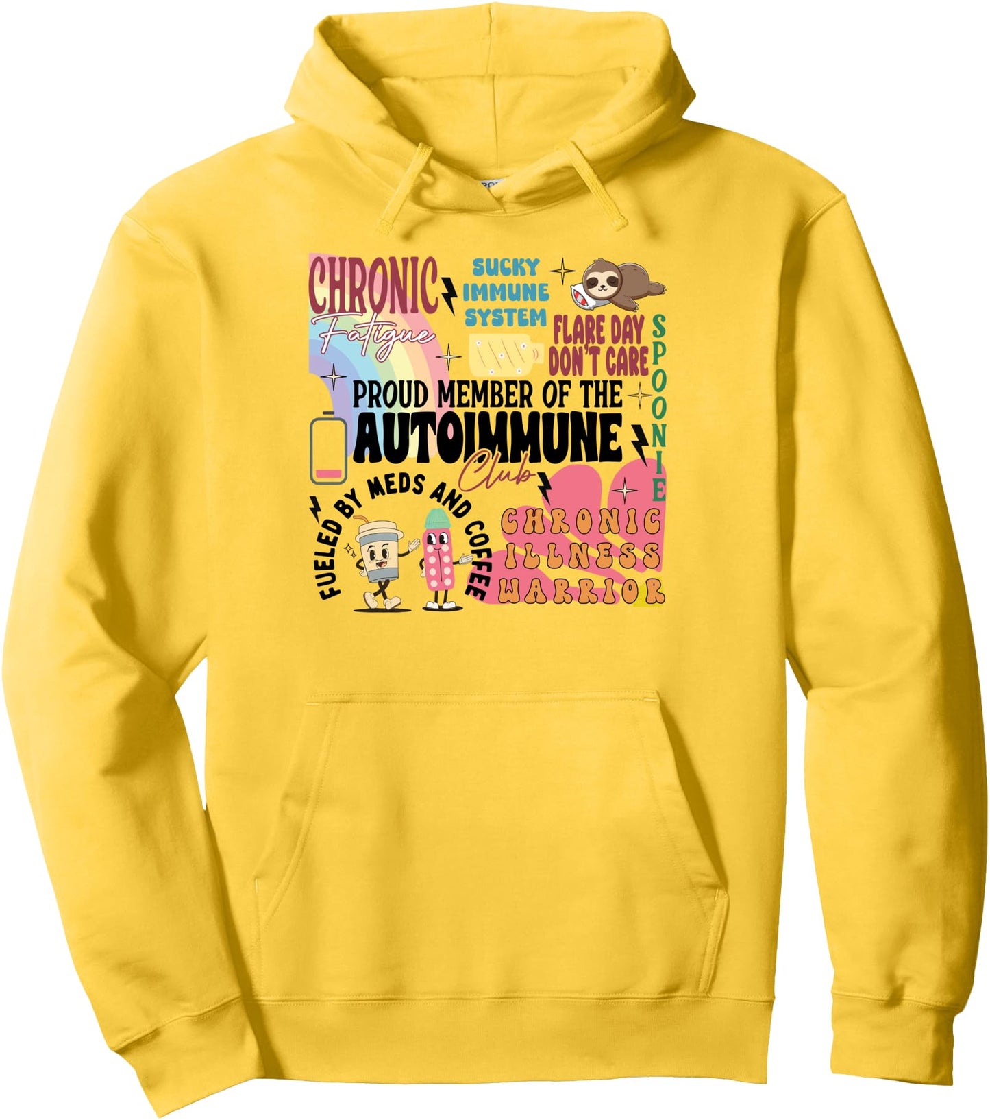Chronic Illness Spoonie Proud Member Of The Autoimmune Pullover Hoodie