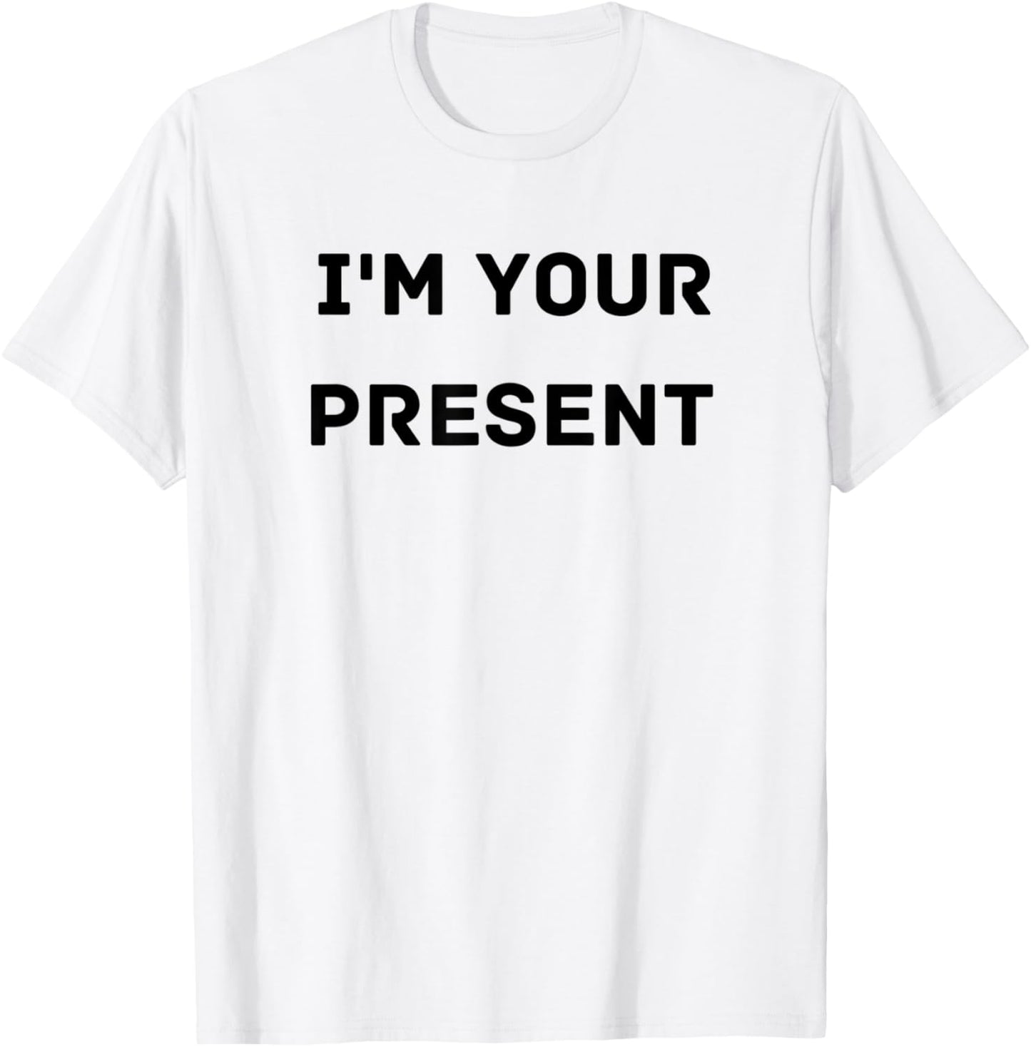 I'm Your Present Funny