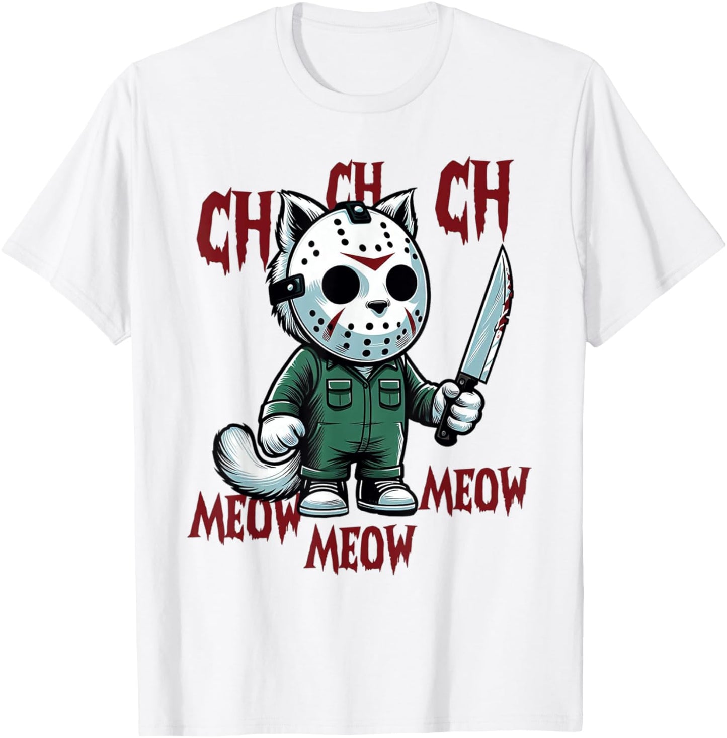 Ch Ch Ch Meow Meow Meow - Cat Movie Horror T-Shirt