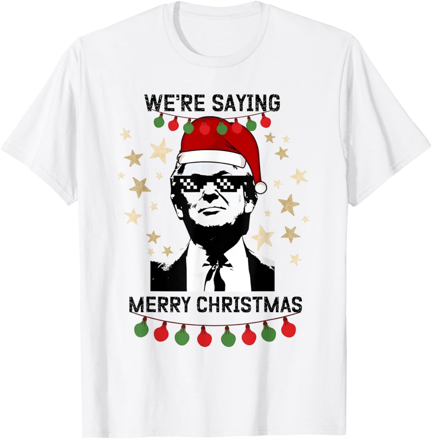 We're Saying Merry Christmas Funny Trump Xmas Pajamas