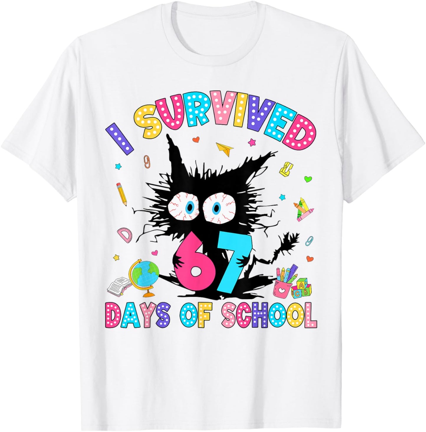 I Survived 67 Days of School Six Seven Meme Slang Black Cat