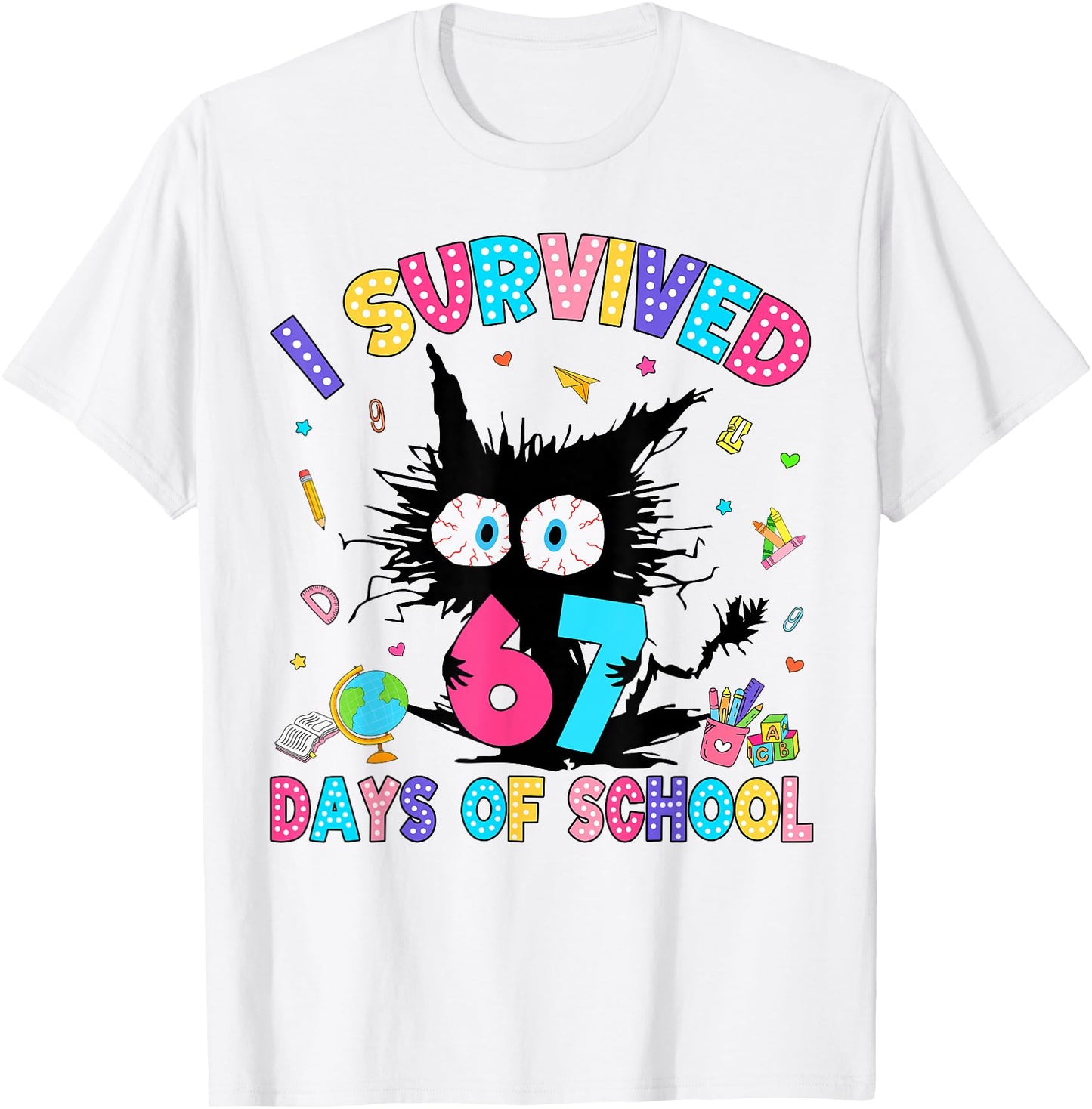 I Survived 67 Days of School Six Seven Meme Slang Black Cat