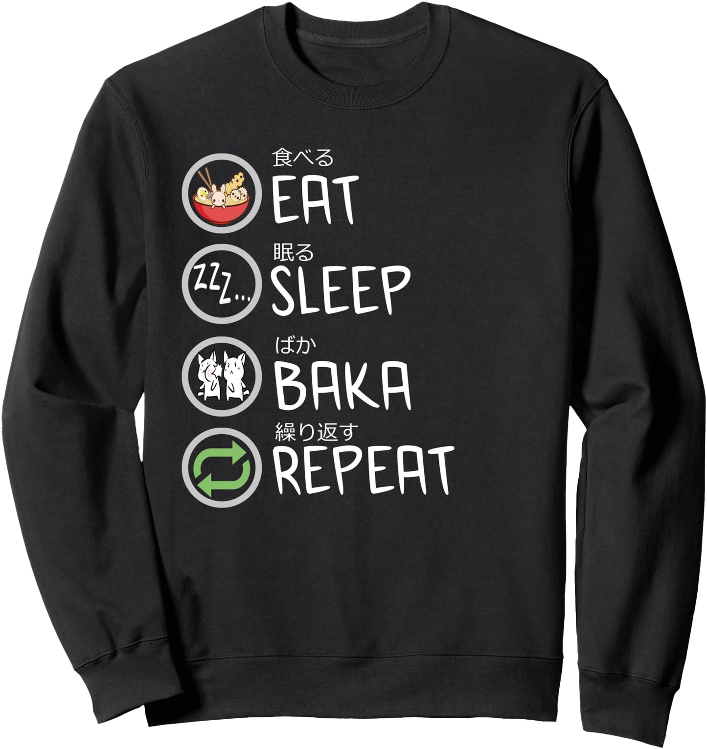 Eat Sleep Baka Repeat tshirt Baka Anime Lover Funny Japanese Sweatshirt