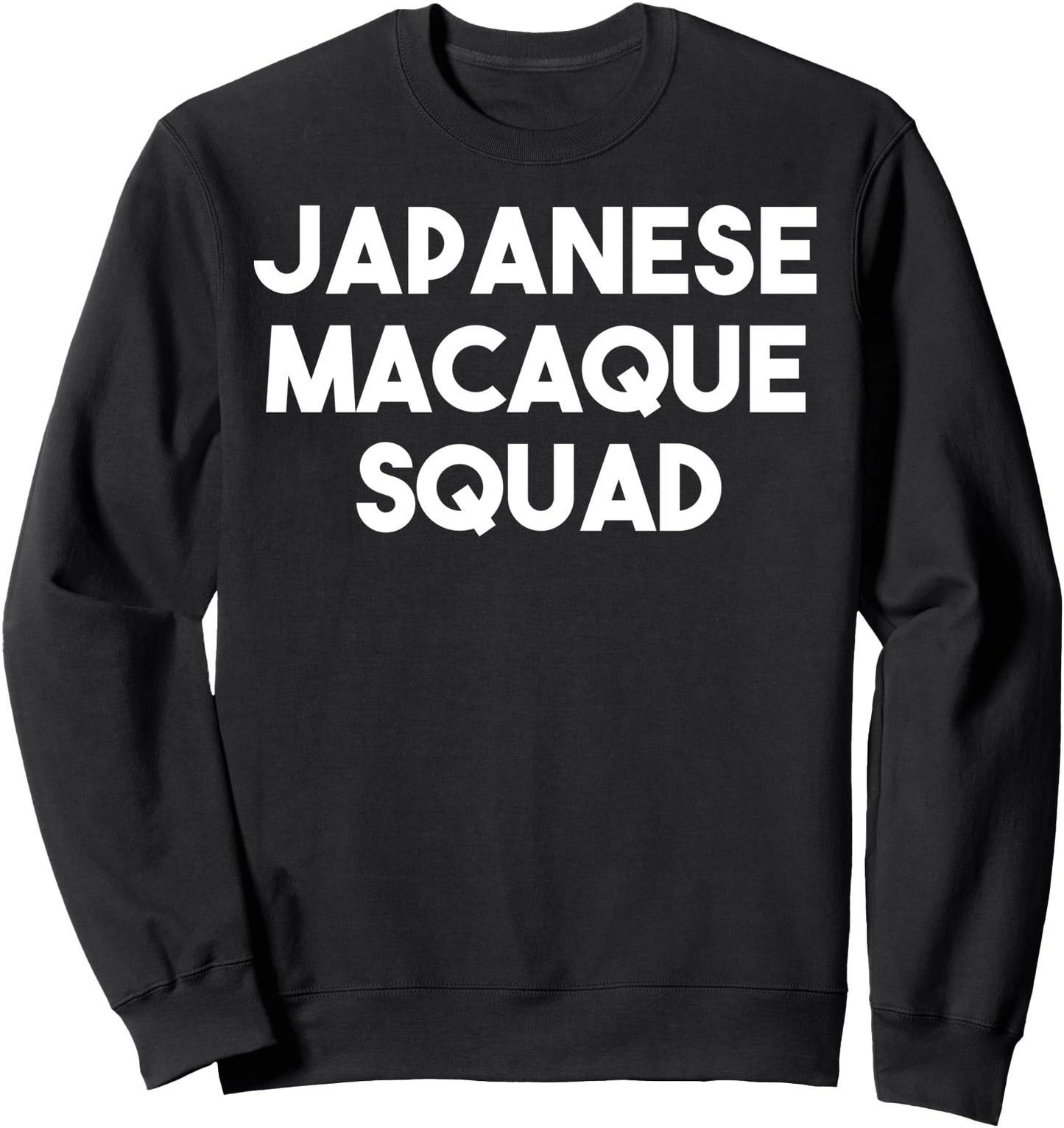Japanese Macaque Squad - Funny Japanese Macaque Lover Sweatshirt