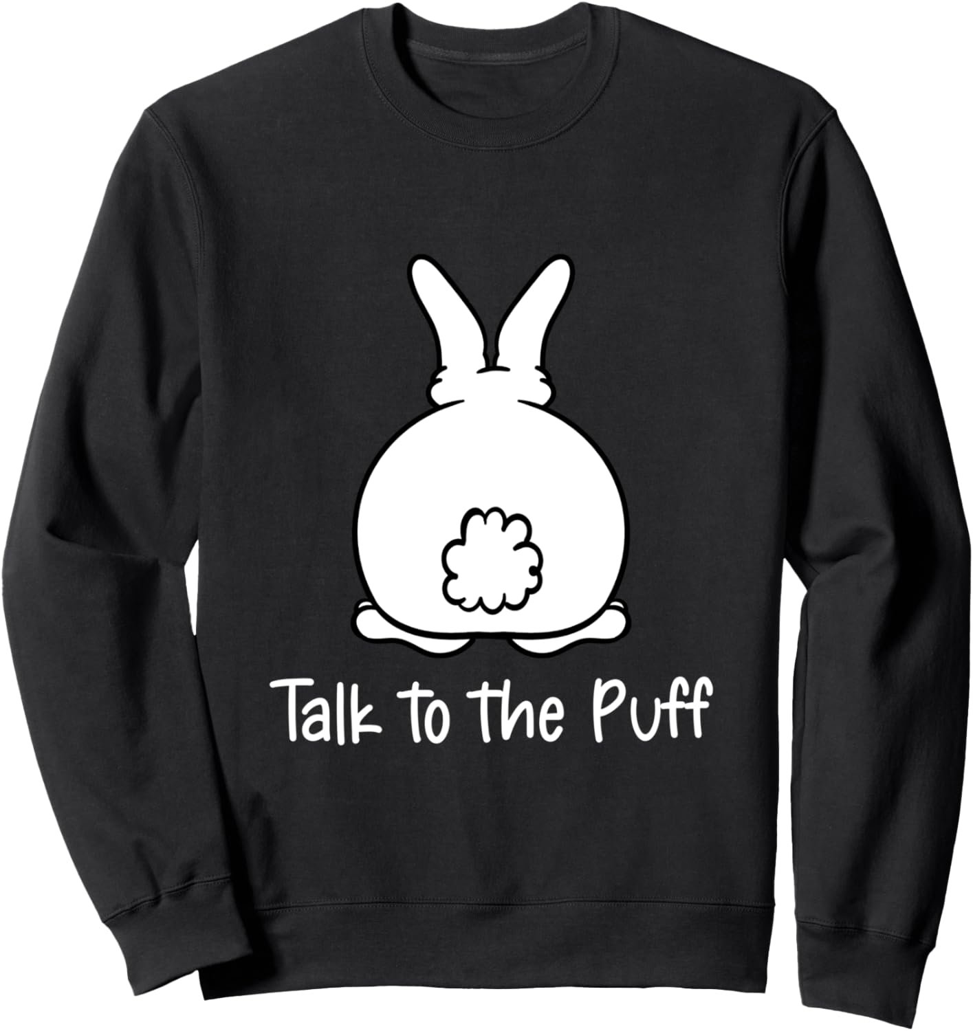 Bunny Talk to the Puff Sweatshirt