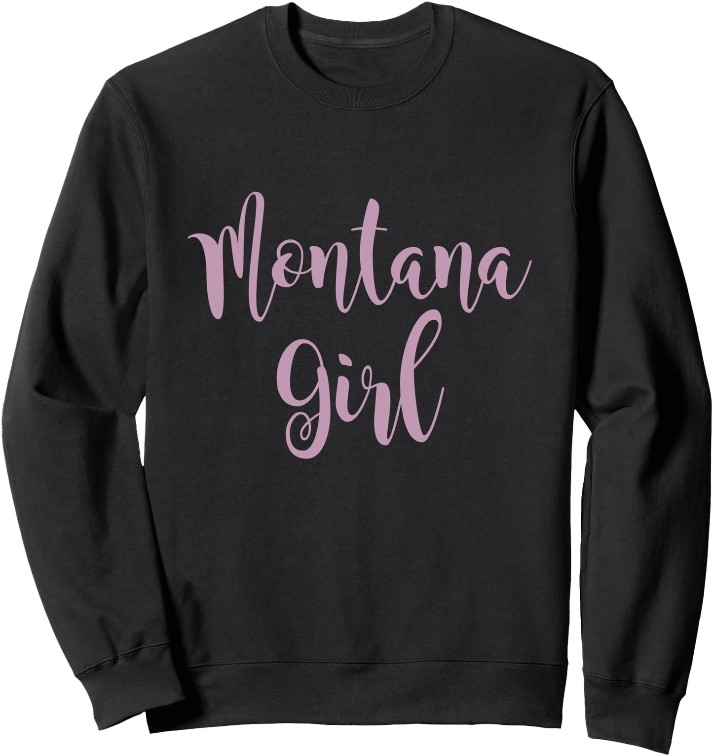 MT Lettering Cute Montana Girl Sweatshirt