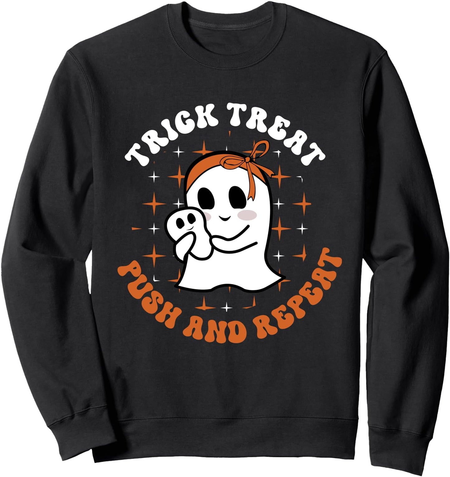 Trick Treat Push & Repeat, Labor & Delivery Nurse Halloween Sweatshirt