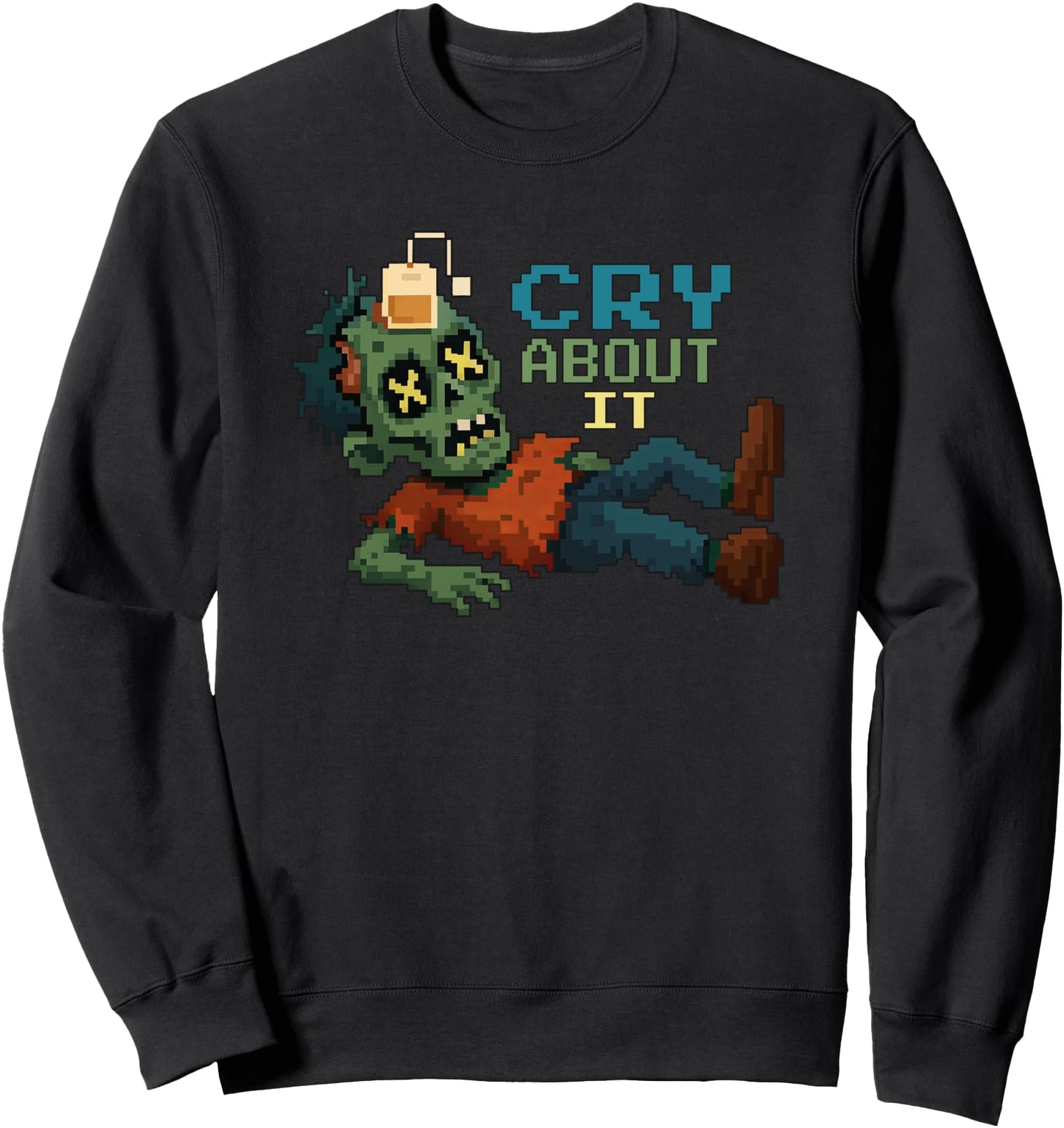 Cry About It Pixel Zombie Gamer Halloween Teabag Meme PVP Sweatshirt