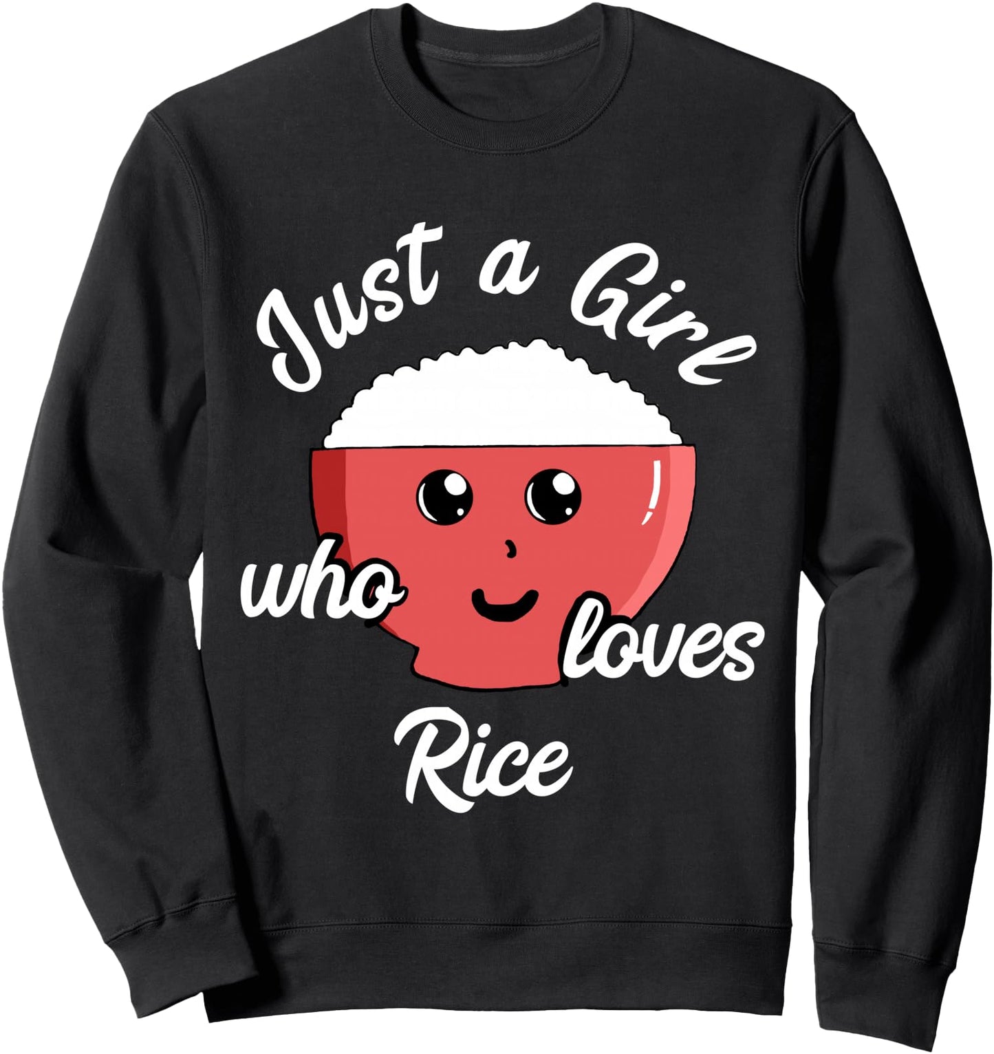 Rice Girl Kawaii Rice Bowl Asian Food Japanese Kitchen Sweatshirt