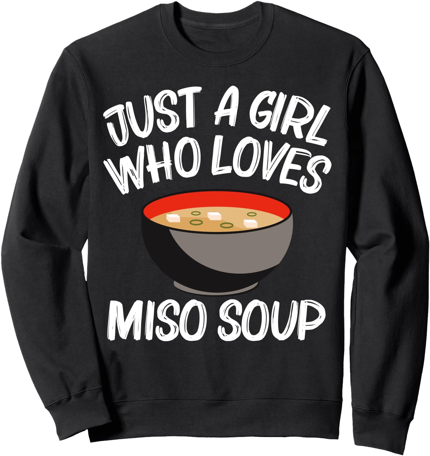 Funny Miso Designs For Girls Kids Japanese Miso Soup Lovers Sweatshirt