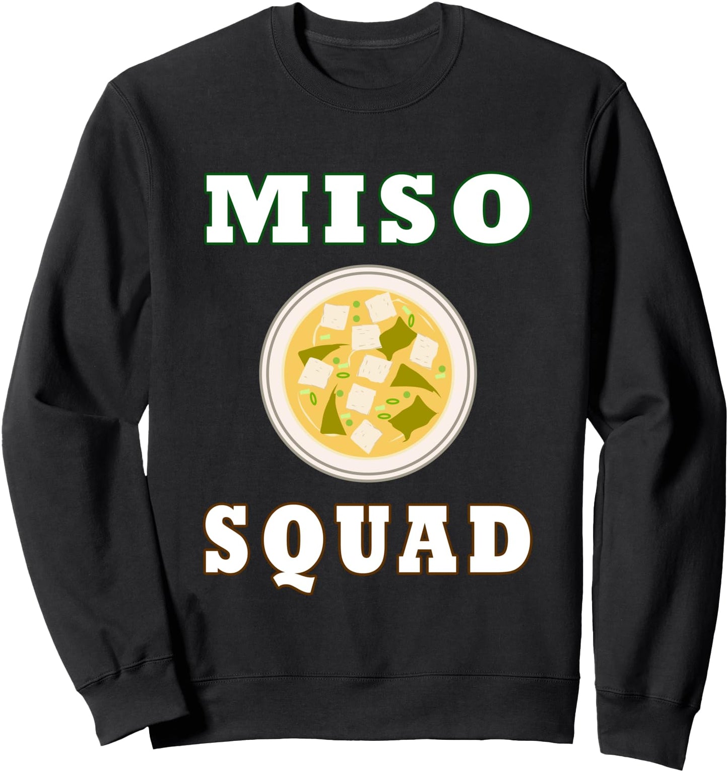 Miso Squad Ramen Noodles Japanese Food Culture Sweatshirt