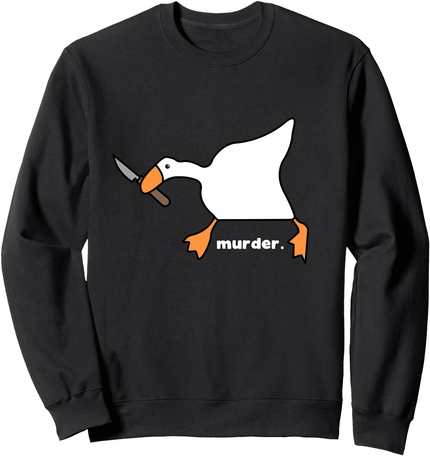 Funny Goose Murder Sweatshirt