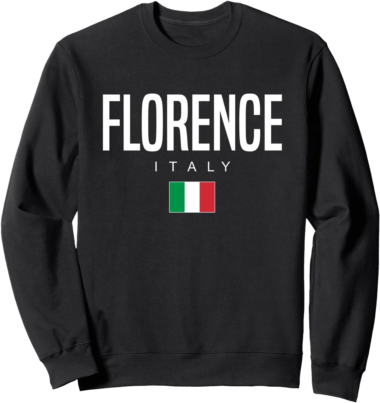 Florence, Italy Sweatshirt