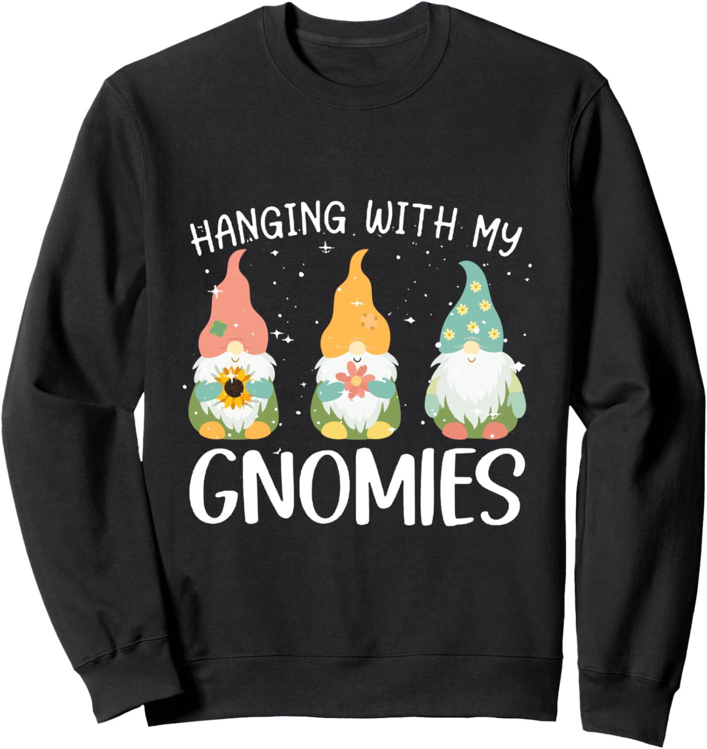 Hanging With My Gnomies Christmas Xmas Sweatshirt