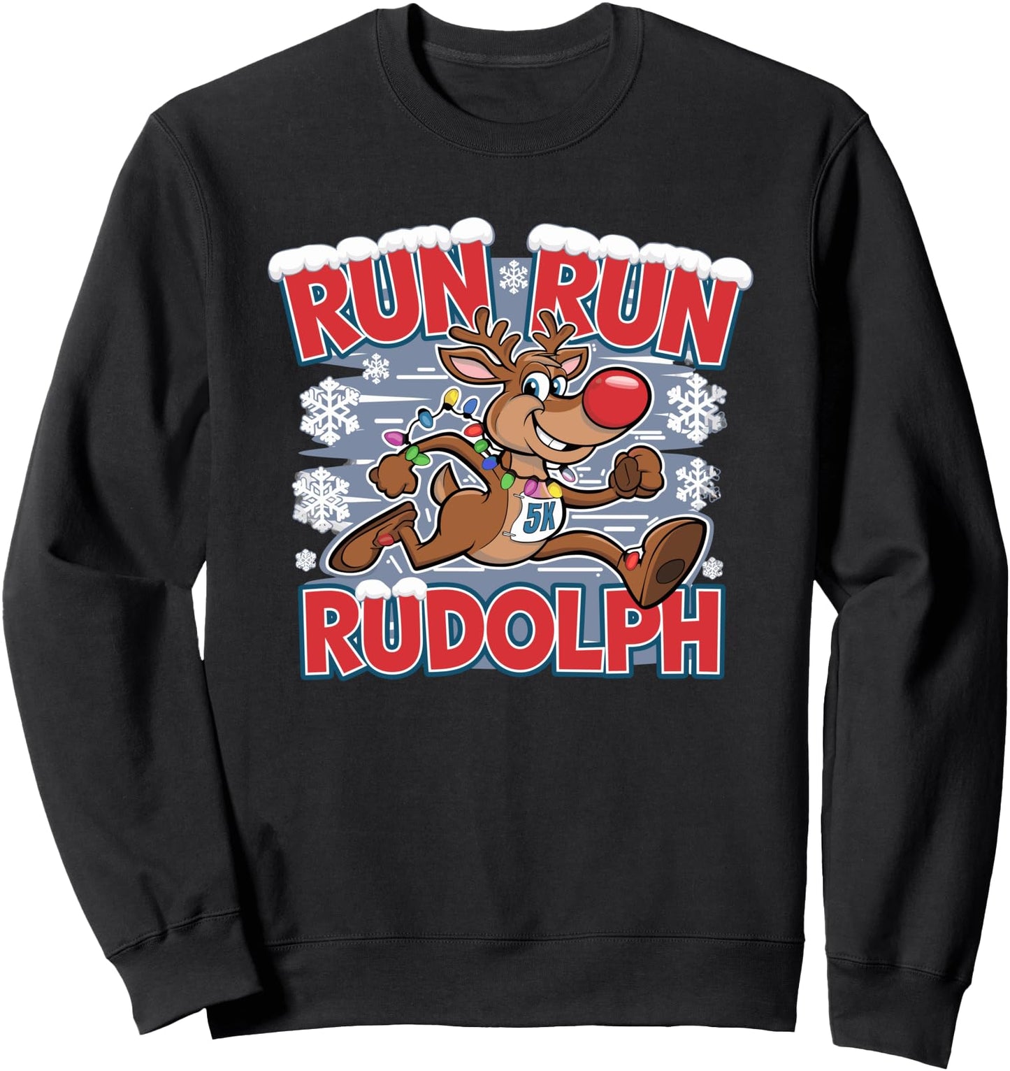 Christmas 5k Run Run Rudolph Holiday Team Running Matching Sweatshirt