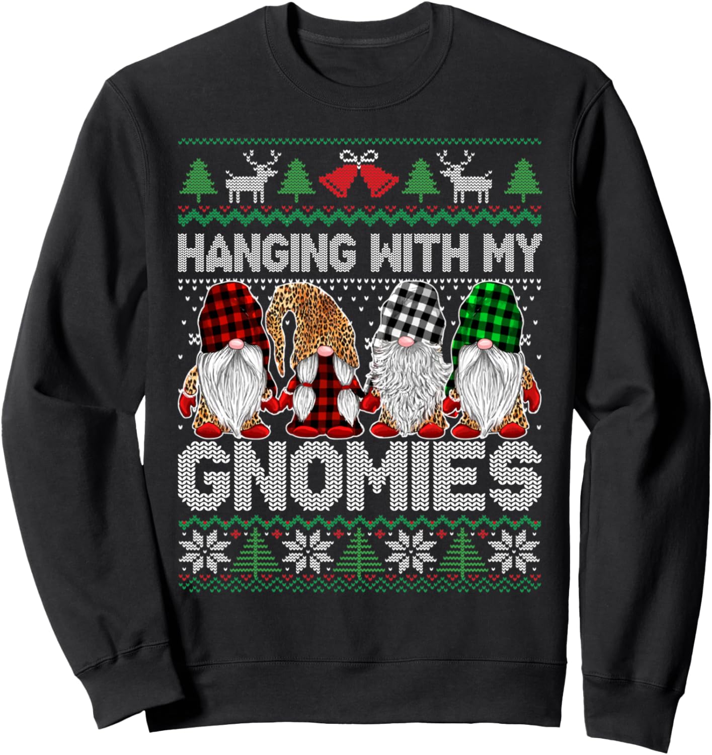 Hanging With My Gnomies Ugly Christmas Sweater Crew Squad Sweatshirt