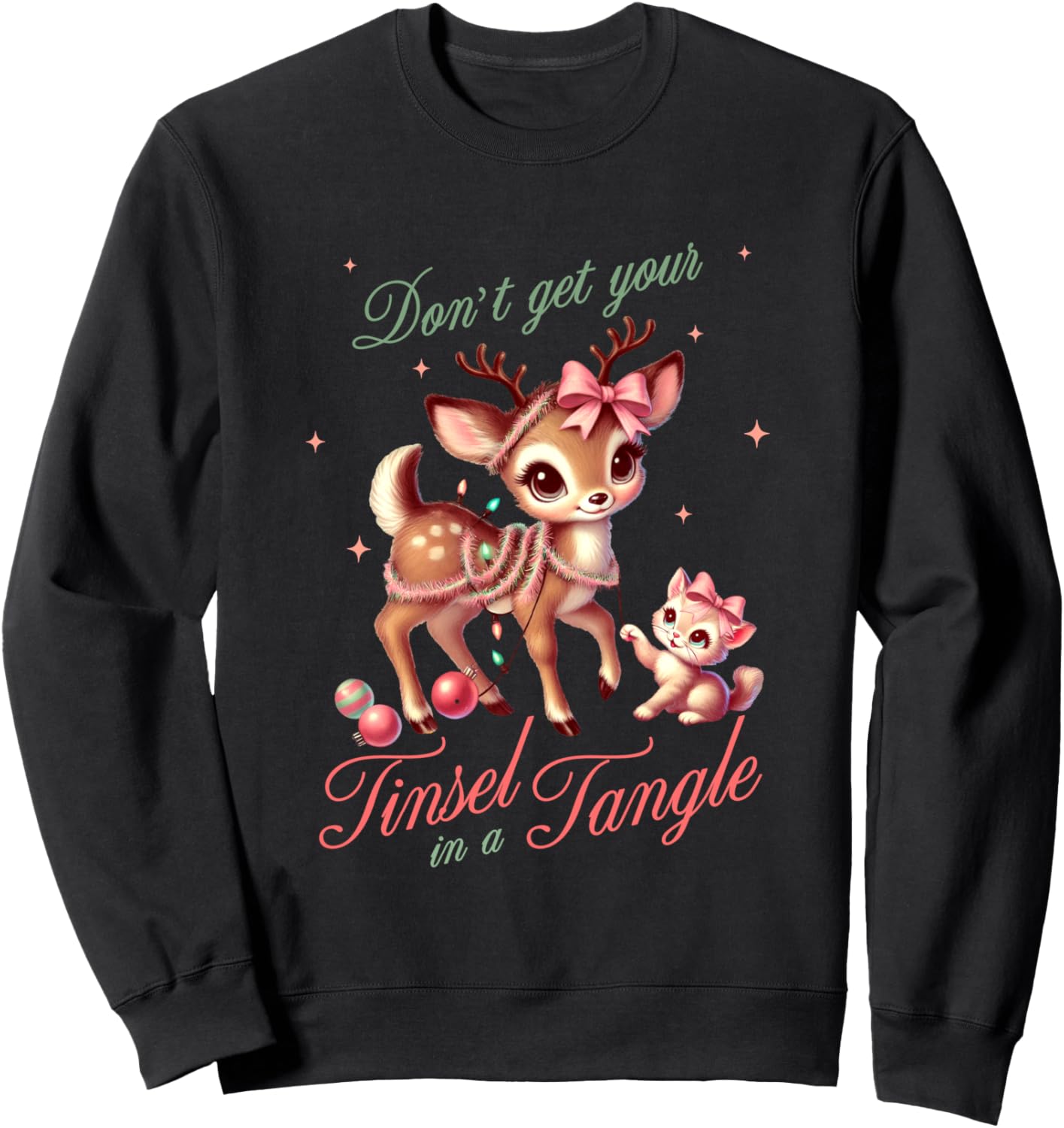 Don't Get Your Tinsel In A Tangle Festive Fun Sweatshirt