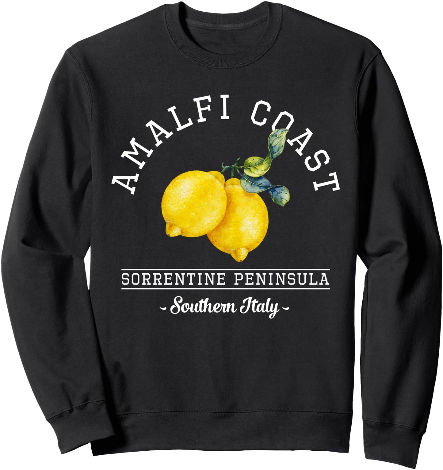 Positano Italy Amalfi Coast Italy Sorrento CapriSouthern Sweatshirt