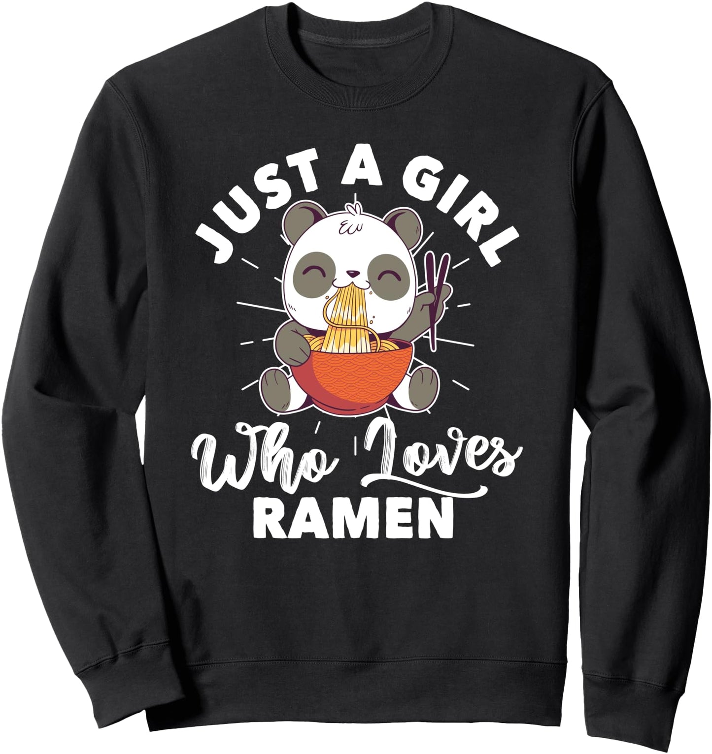 Just a Girl Who Loves Ramen Japanese Lover Kawaii Gift Sweatshirt