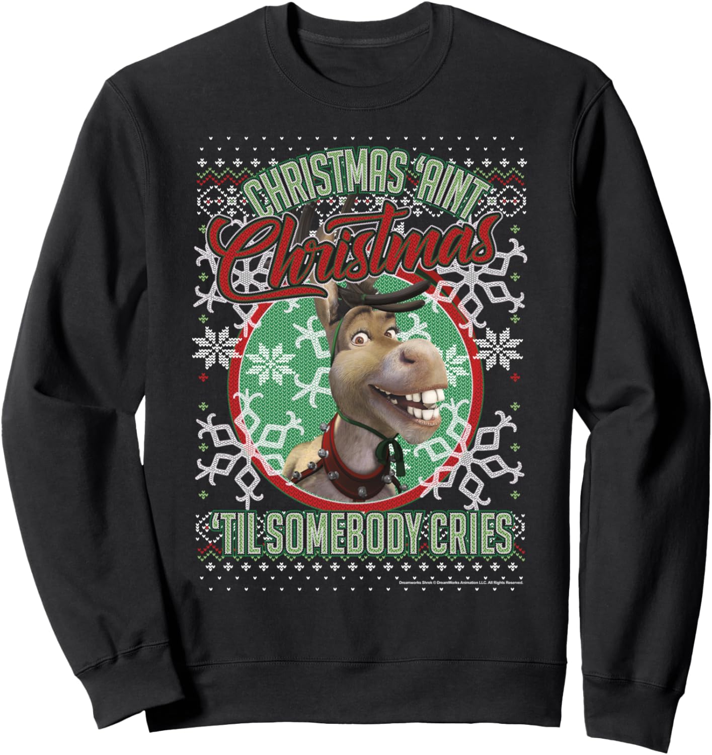 Shrek Donkey Christmas Ain't Christmas 'Til Somebody Cries Sweatshirt