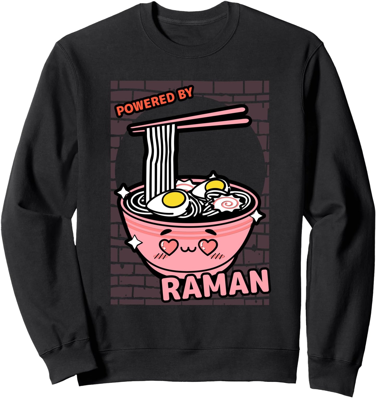Powered By Raman Funny Kawaii Japanese Noddle Sweatshirt