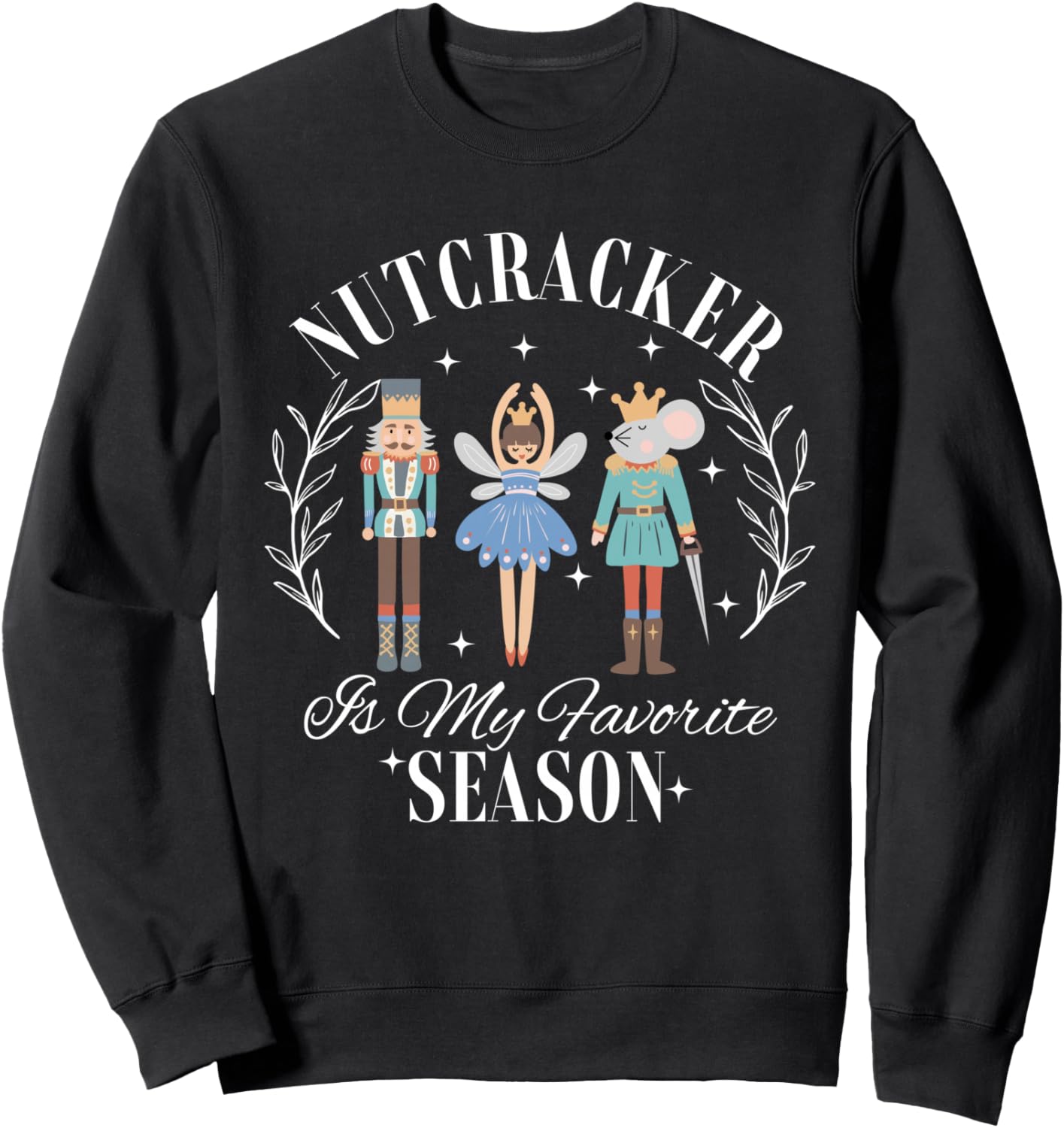 Vintage Nutcracker Is My Favorite Season Merry Christmas Sweatshirt