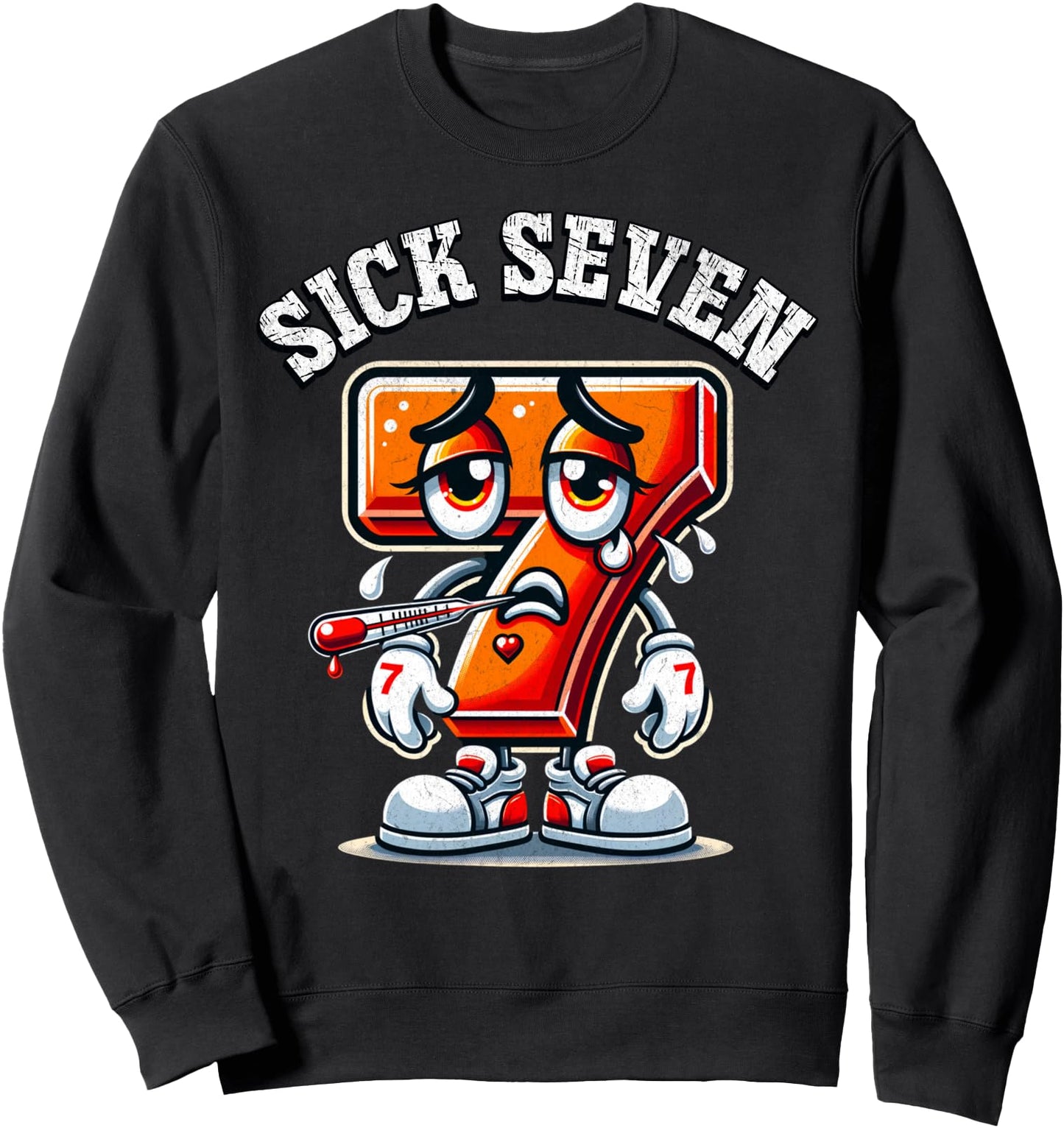 Sick Seven Meme Tee Six Seven Fun Wordplay Sweatshirt