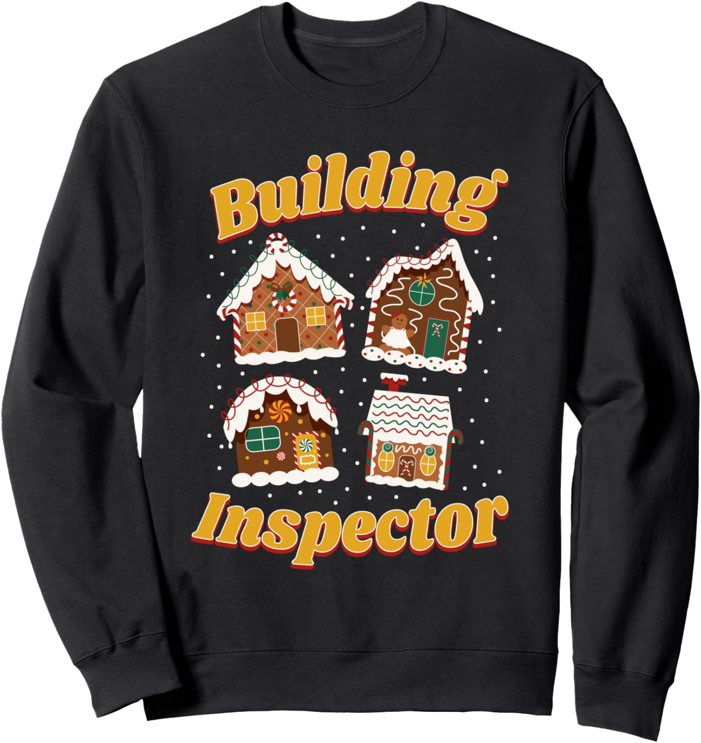 Building Inspector Gingerbread House Sweet Architecture Fun Sweatshirt