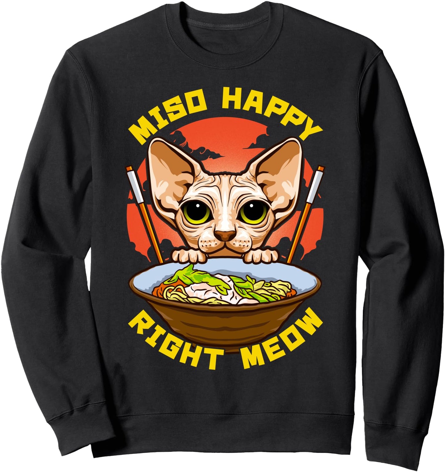 Miso Happy Right Meow Japanese Aesthetic Sphynx Cat Pun Sweatshirt