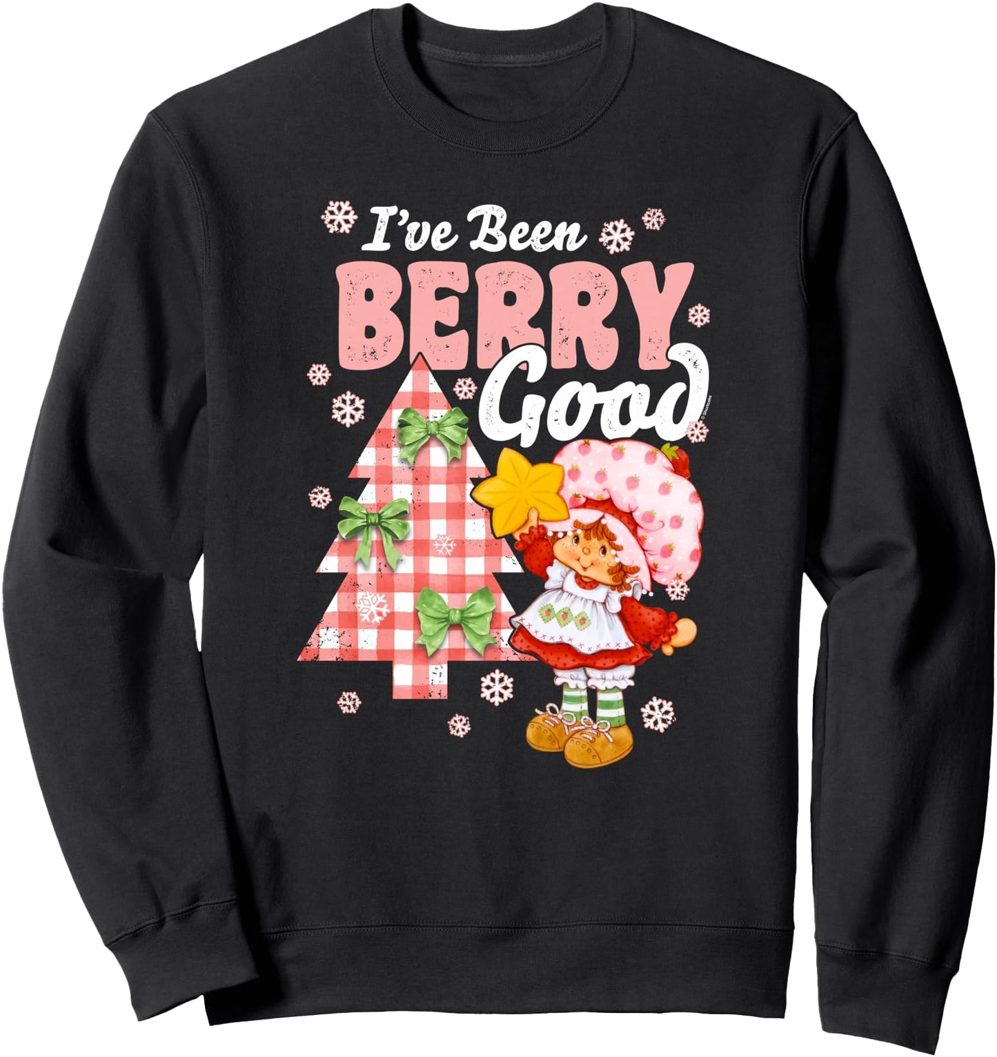 Strawberry Shortcake Christmas I've Been Berry Good Sweatshirt